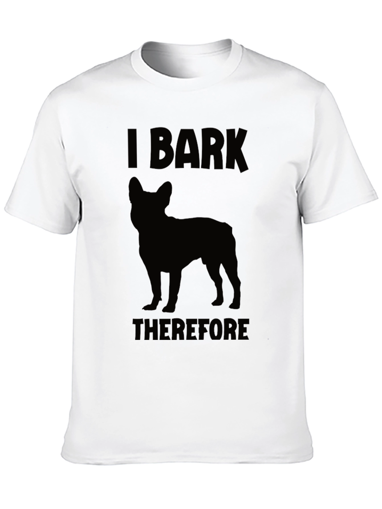 I Bark Therefore I Am Dog T-Shirt