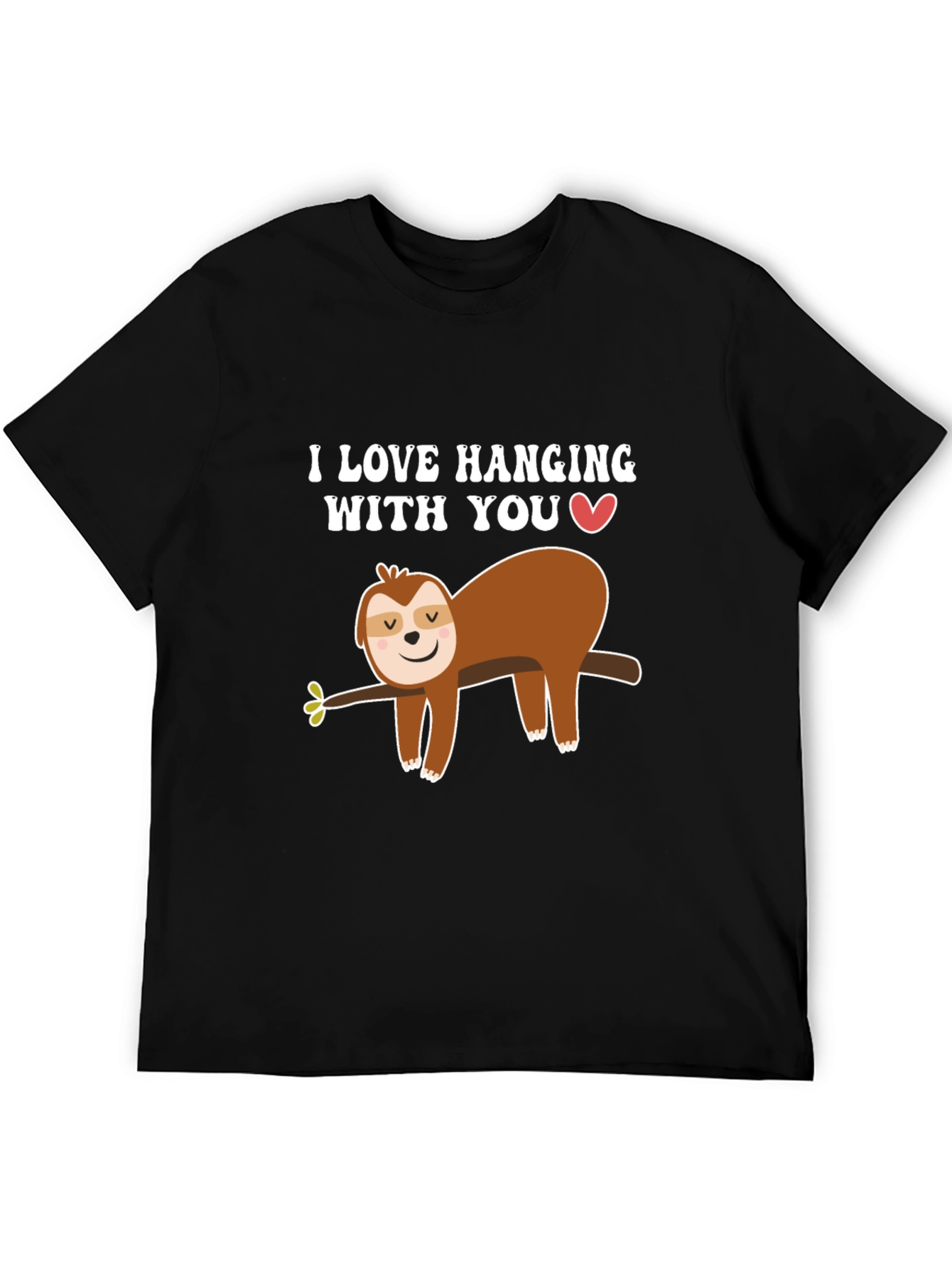 Sloth Hanging With You Graphic T-Shirt