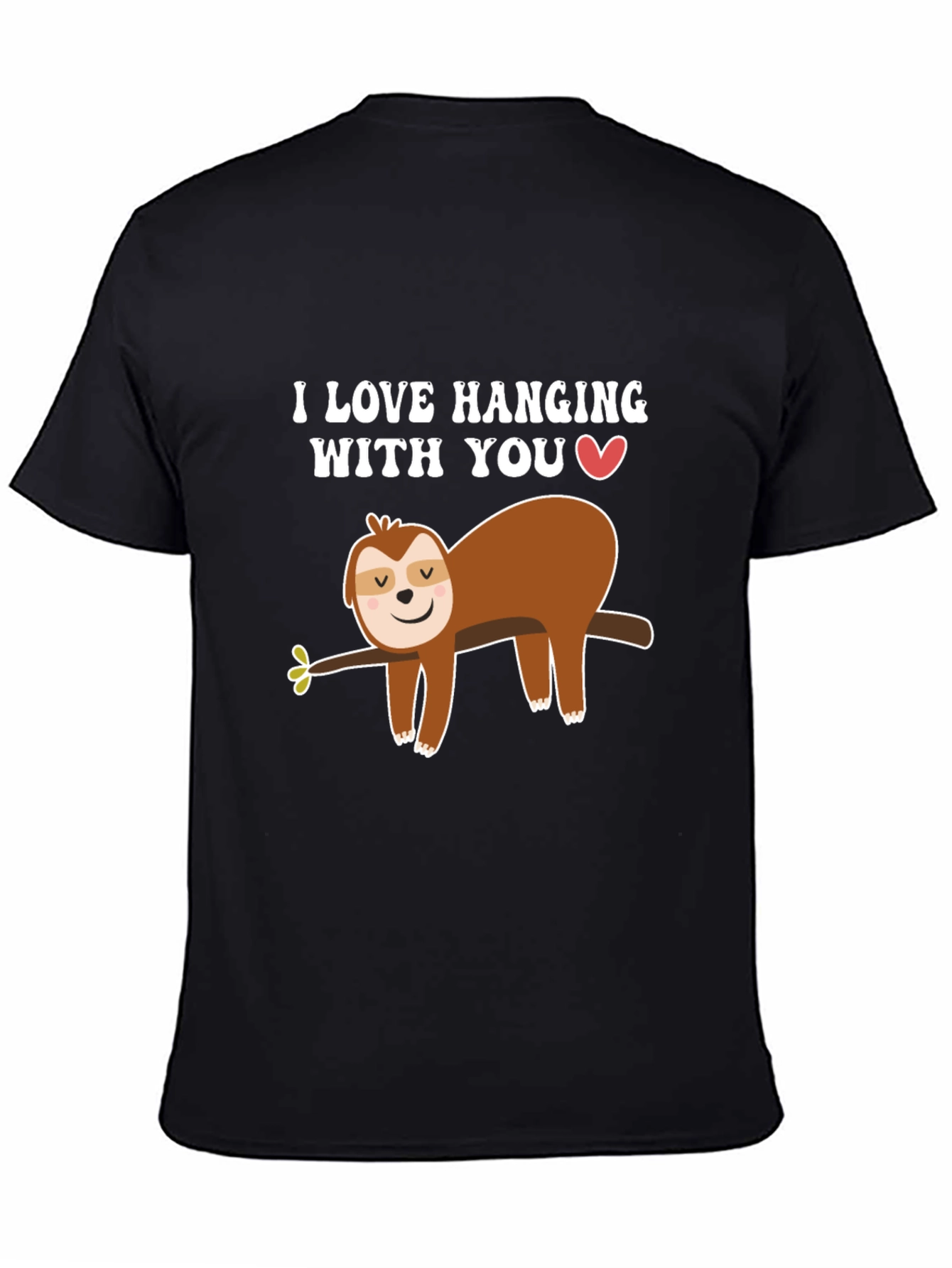 Sloth Hanging With You Graphic T-Shirt