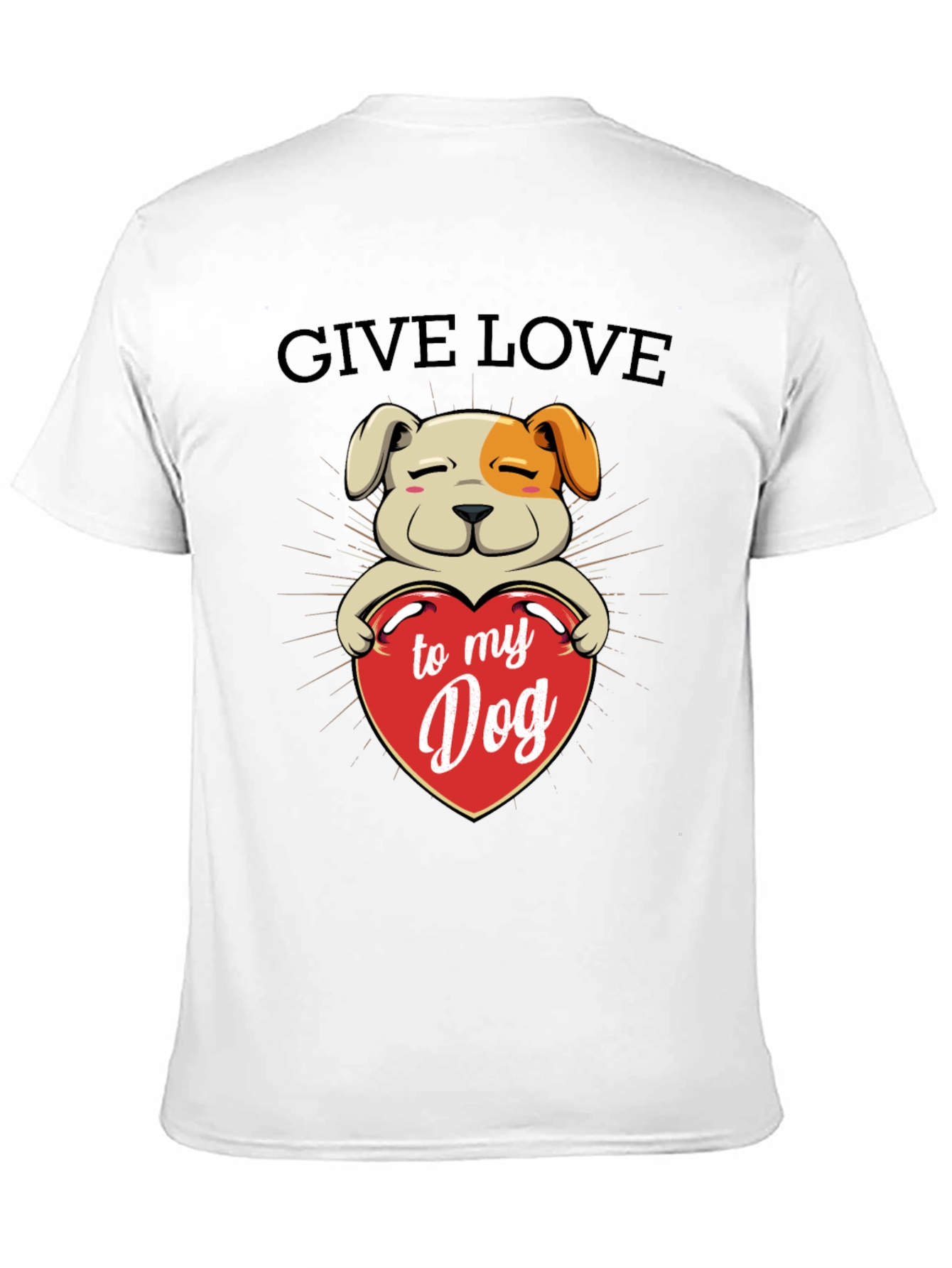 Give Love to My Dog T-Shirt