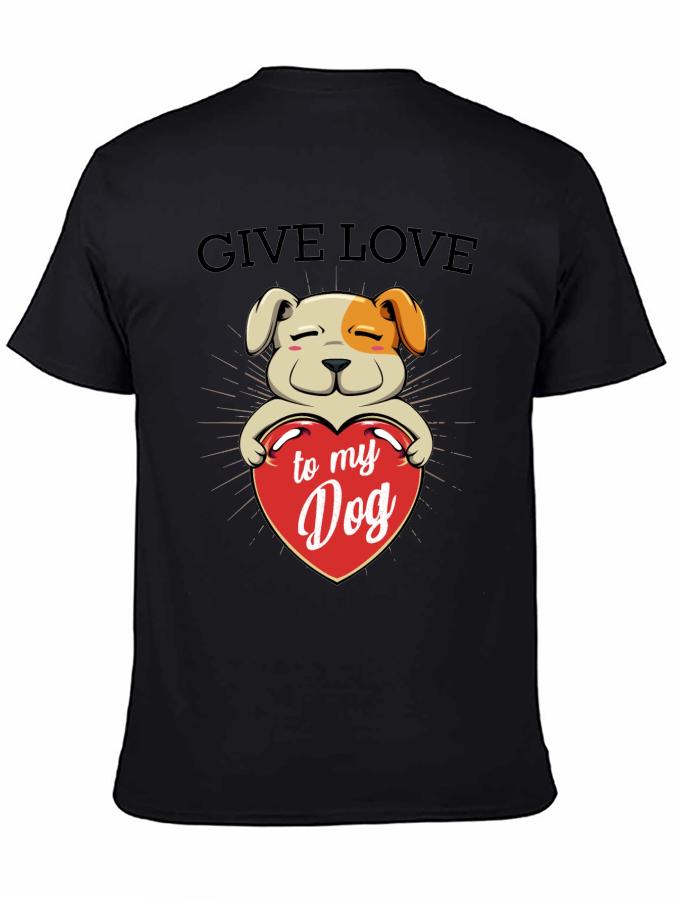 Give Love to My Dog T-Shirt