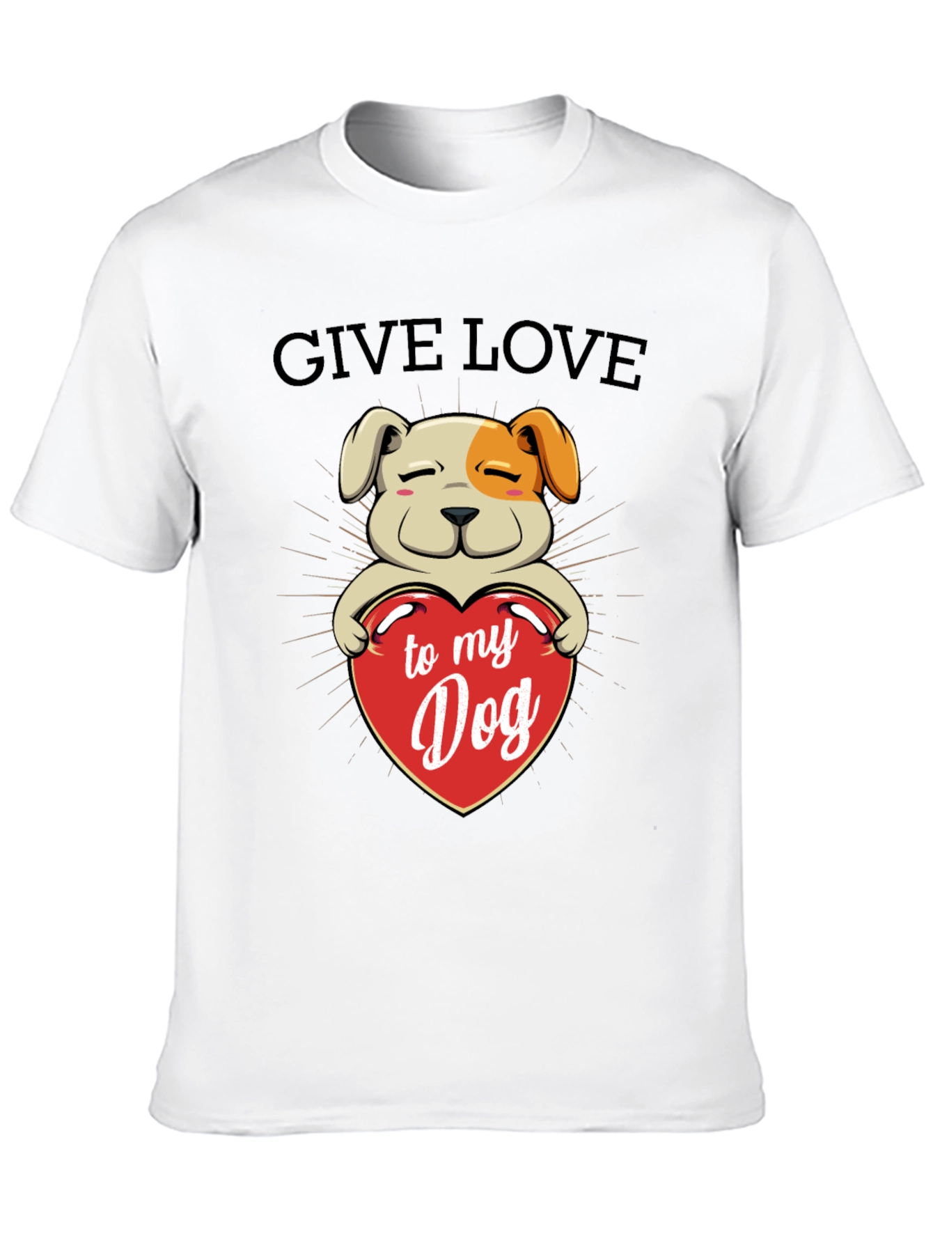 Give Love to My Dog T-Shirt