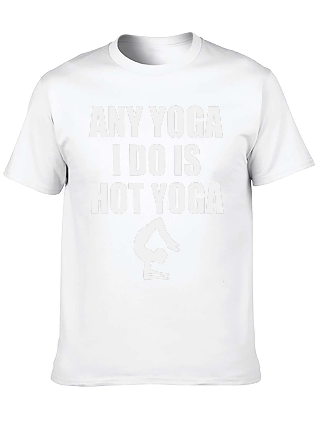 Hot Yoga T-Shirt - Funny Workout Tee