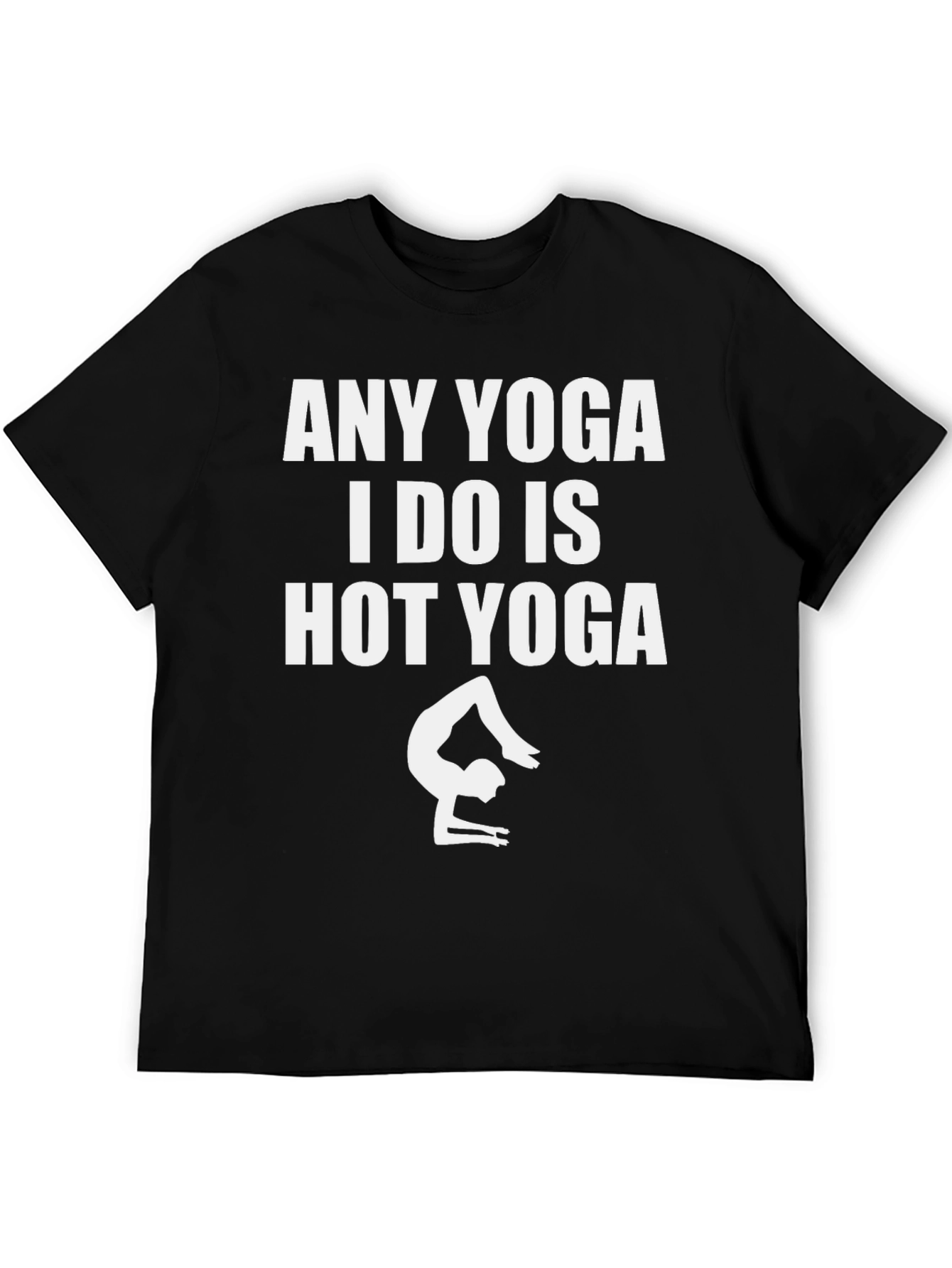 Hot Yoga T-Shirt - Funny Workout Tee