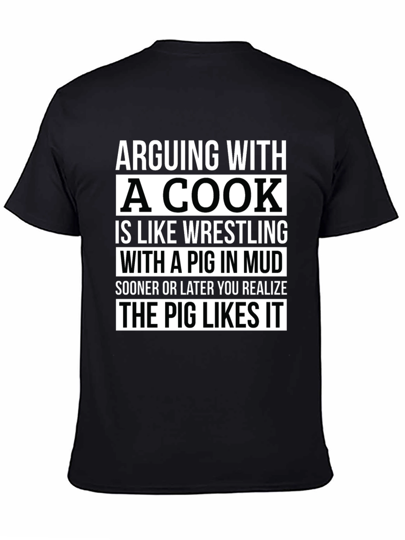 Arguing with a Cook Funny T-Shirt