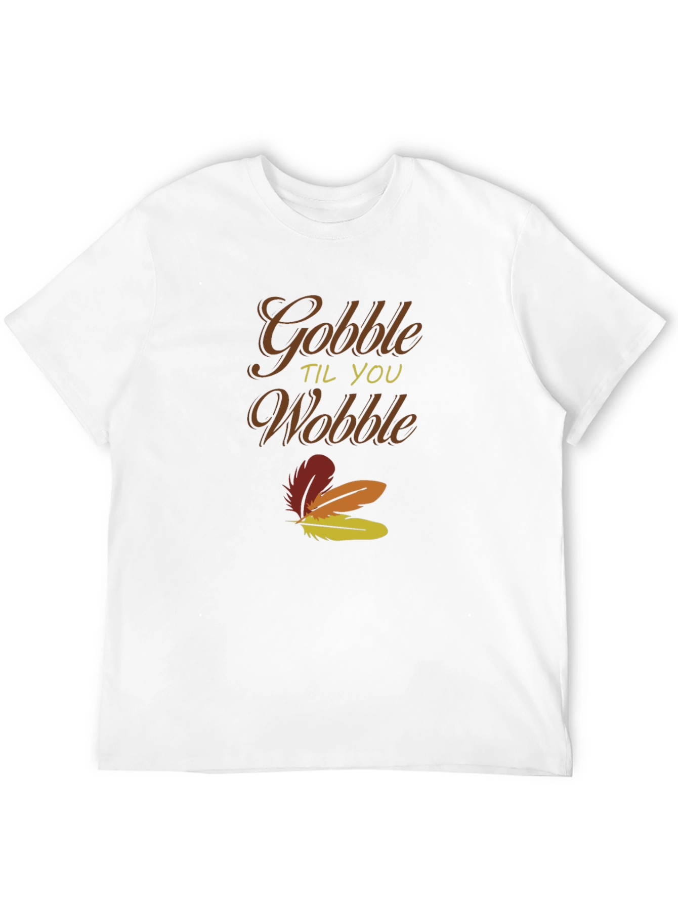 Gobble Til You Wobble Thanksgiving T-Shirt