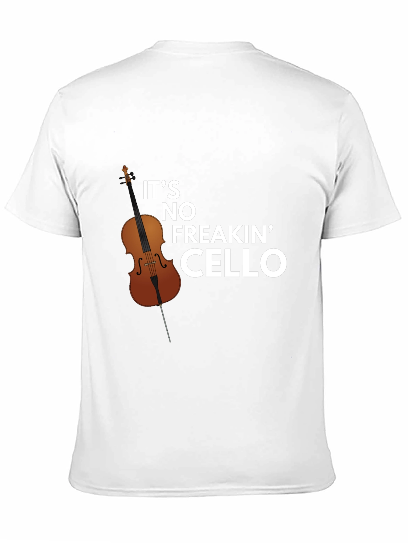 Funny Its No Freakin Cello Graphic Tee