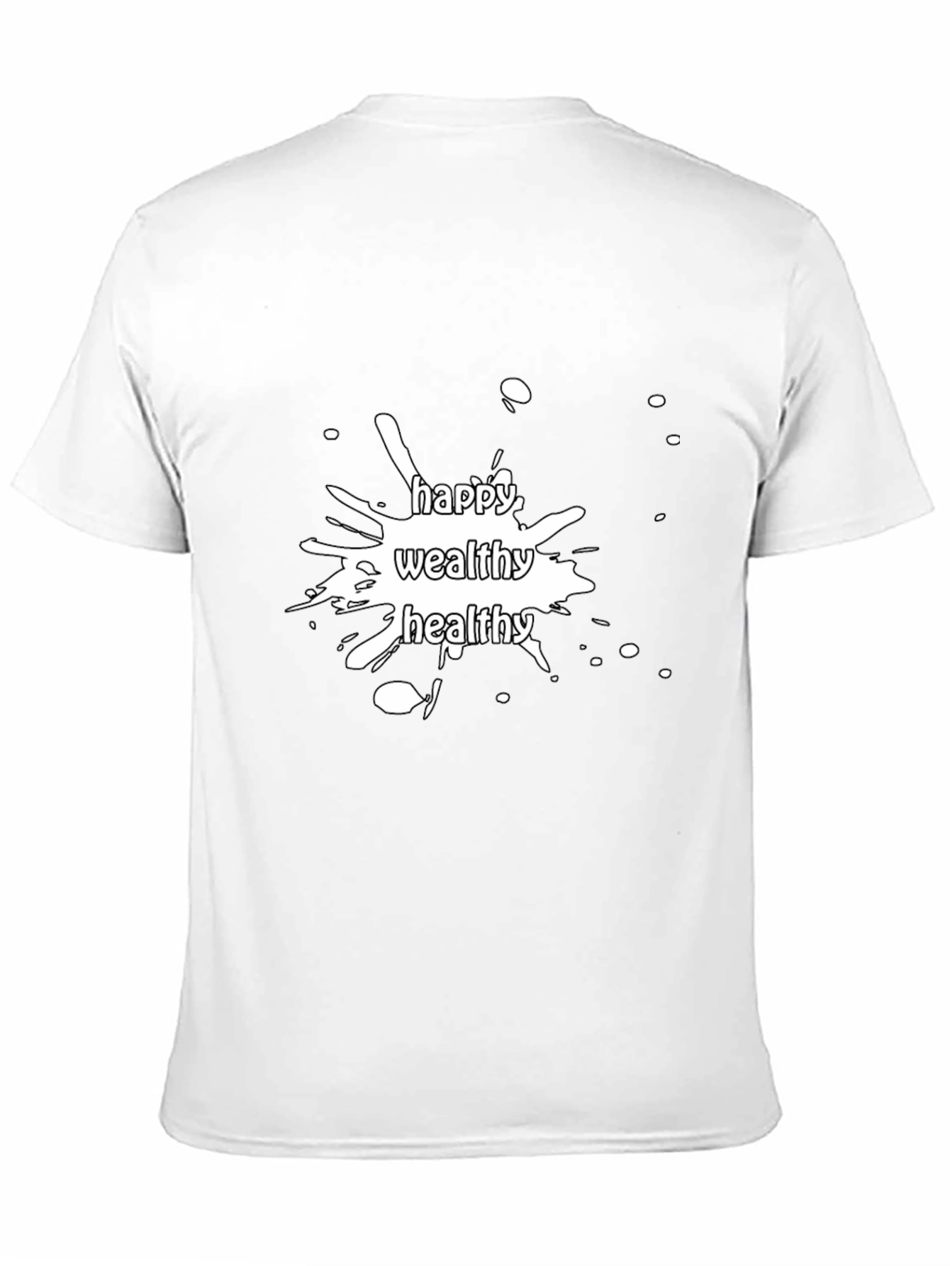 Happy Wealthy Healthy Graphic Tee