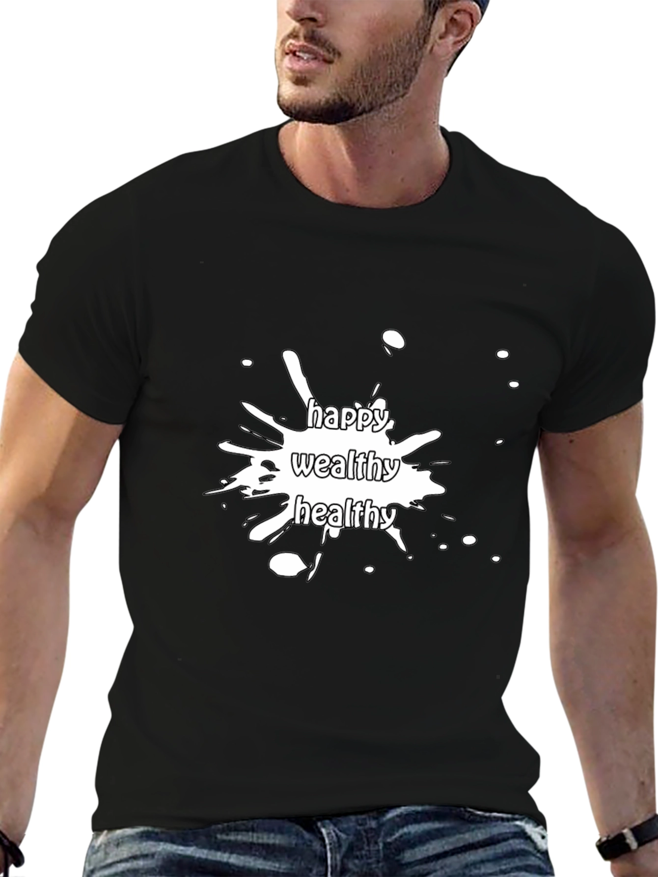 Happy Wealthy Healthy Graphic Tee