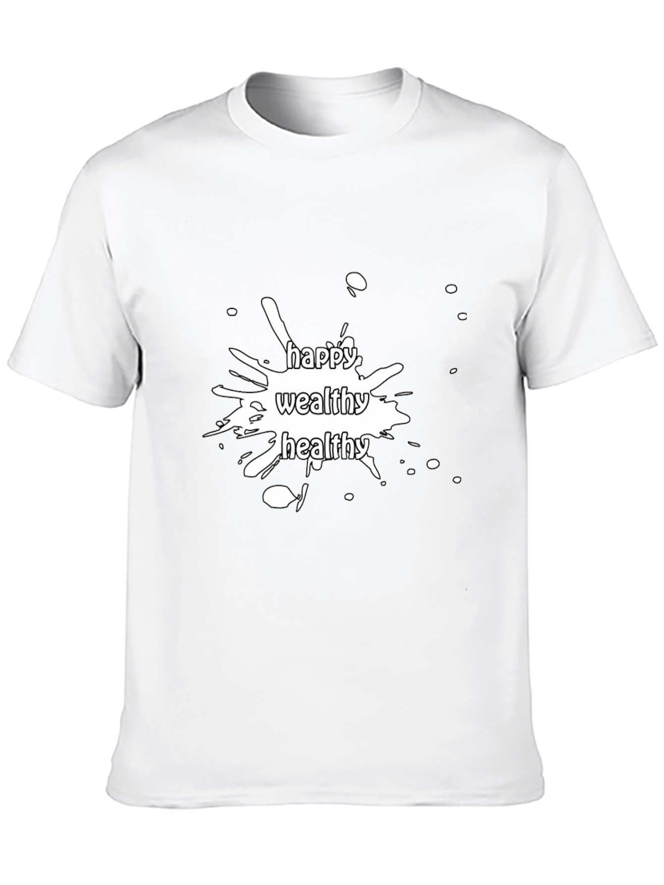Happy Wealthy Healthy Graphic Tee