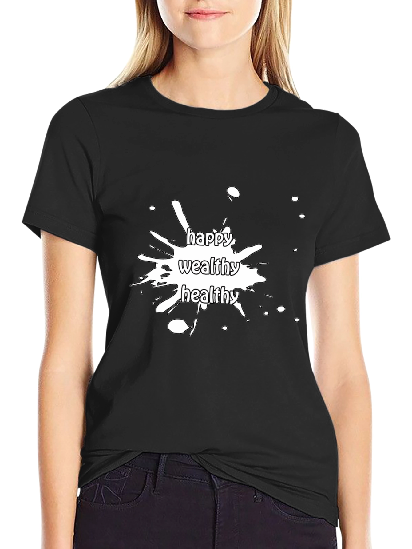 Happy Wealthy Healthy Graphic Tee