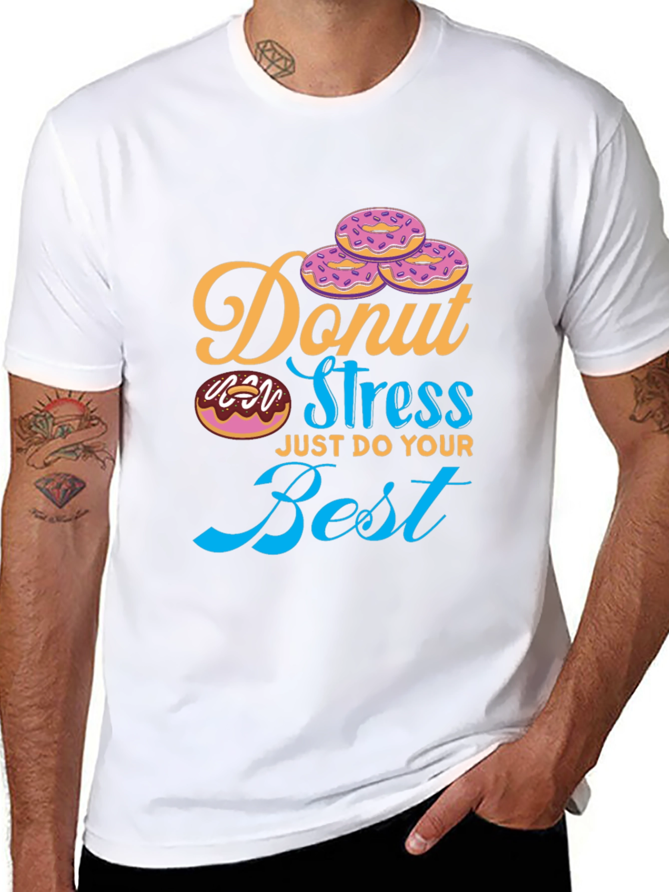 Donut Stress T-Shirt - Just Do Your Best Tee