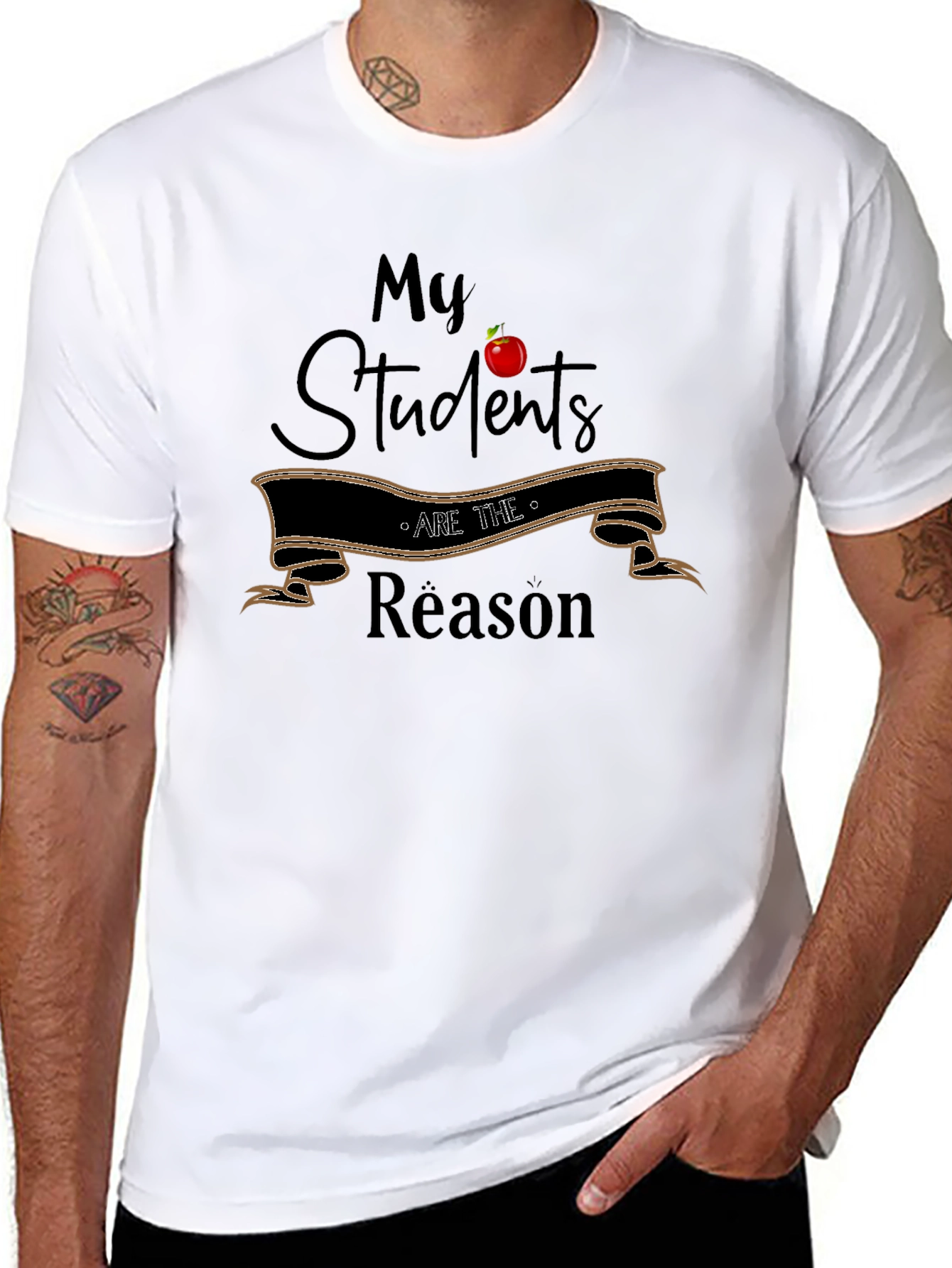 My Students Are The Reason Teachers T-Shirt
