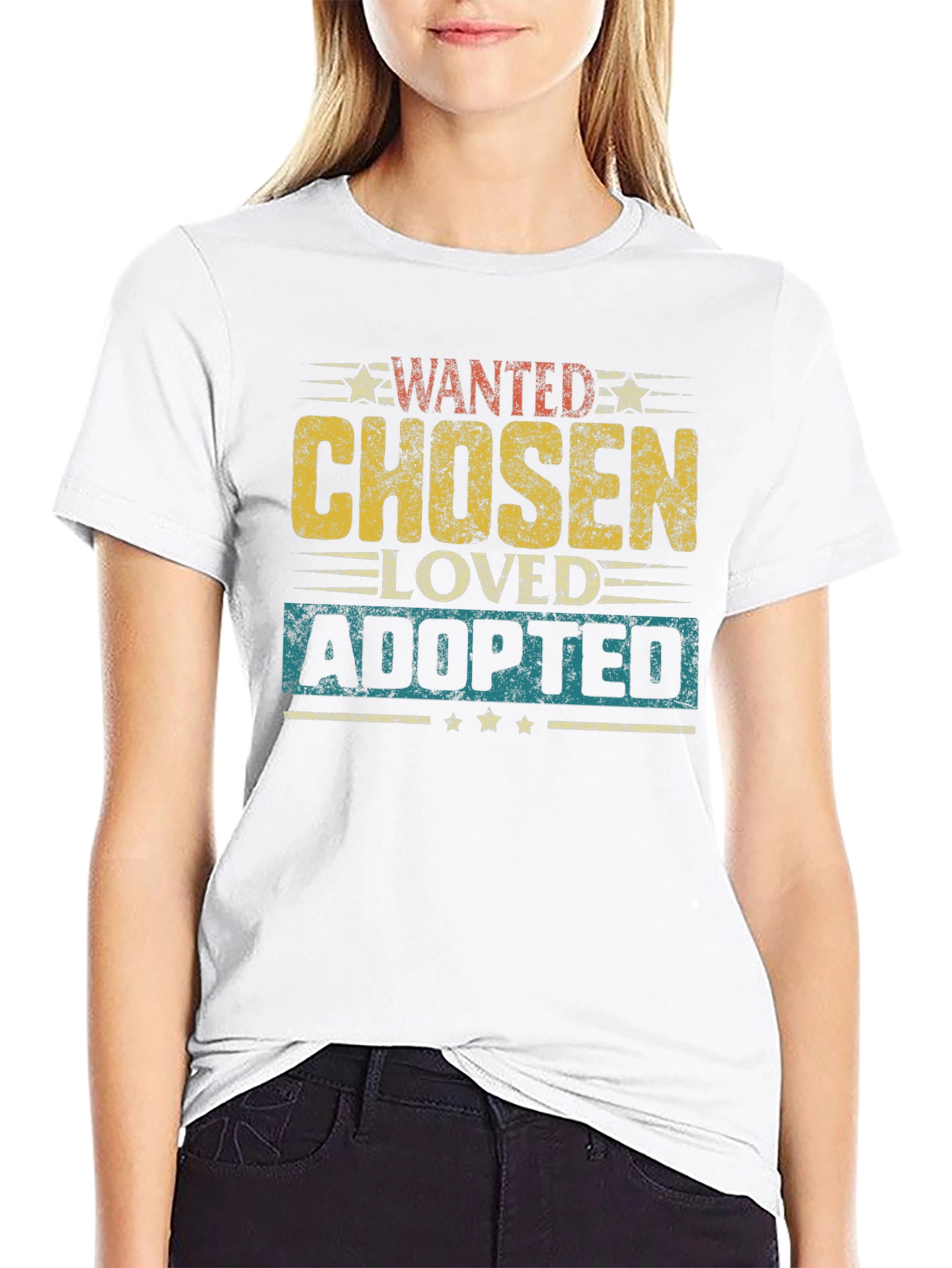 Wanted Chosen Loved Adopted Graphic Tee