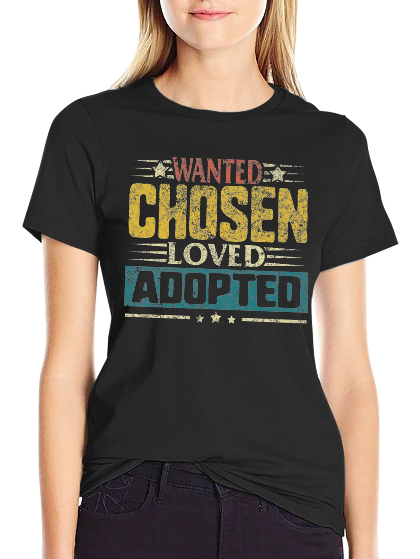 Wanted Chosen Loved Adopted Graphic Tee