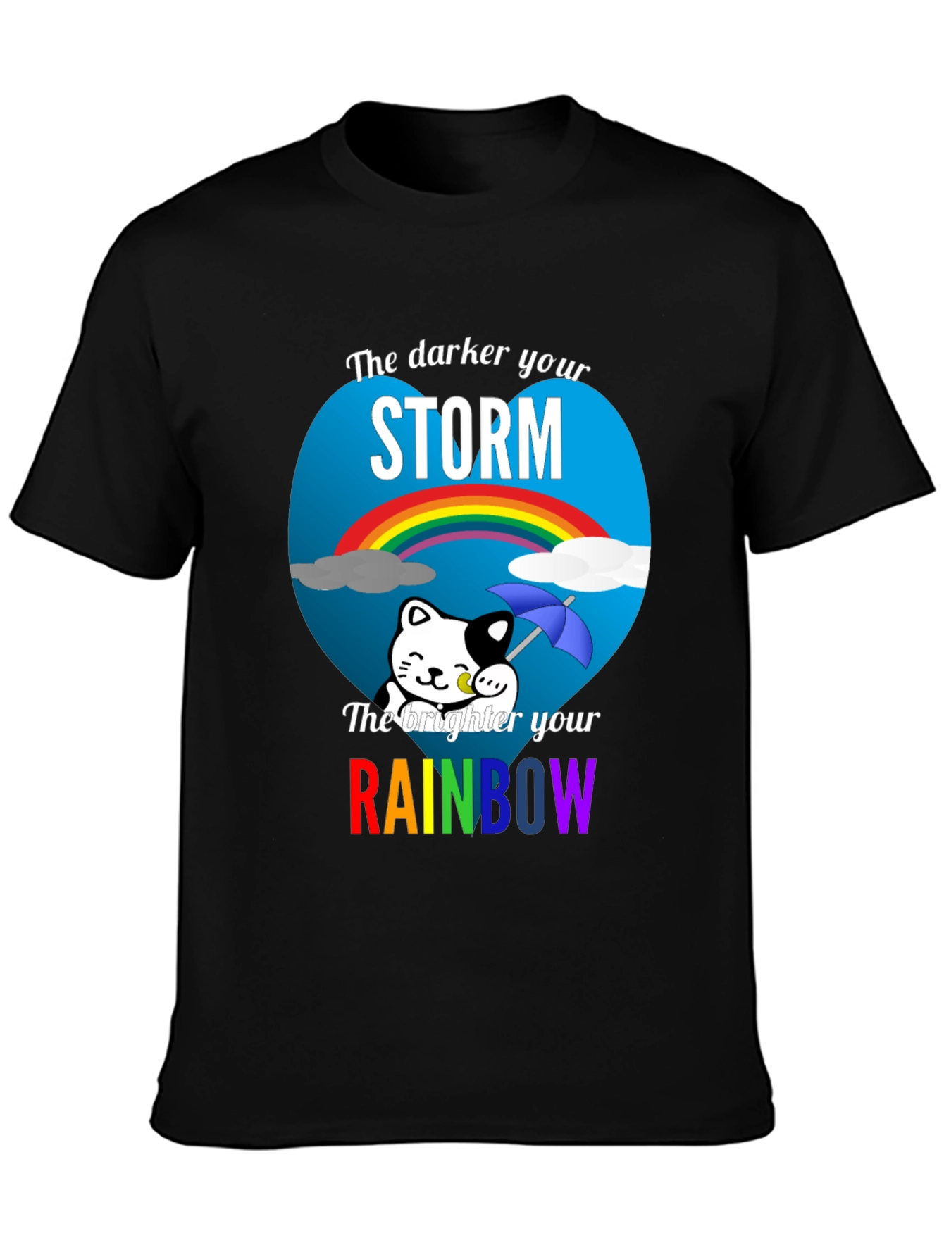 Darker Storm Brighter Rainbow Graphic Tee
