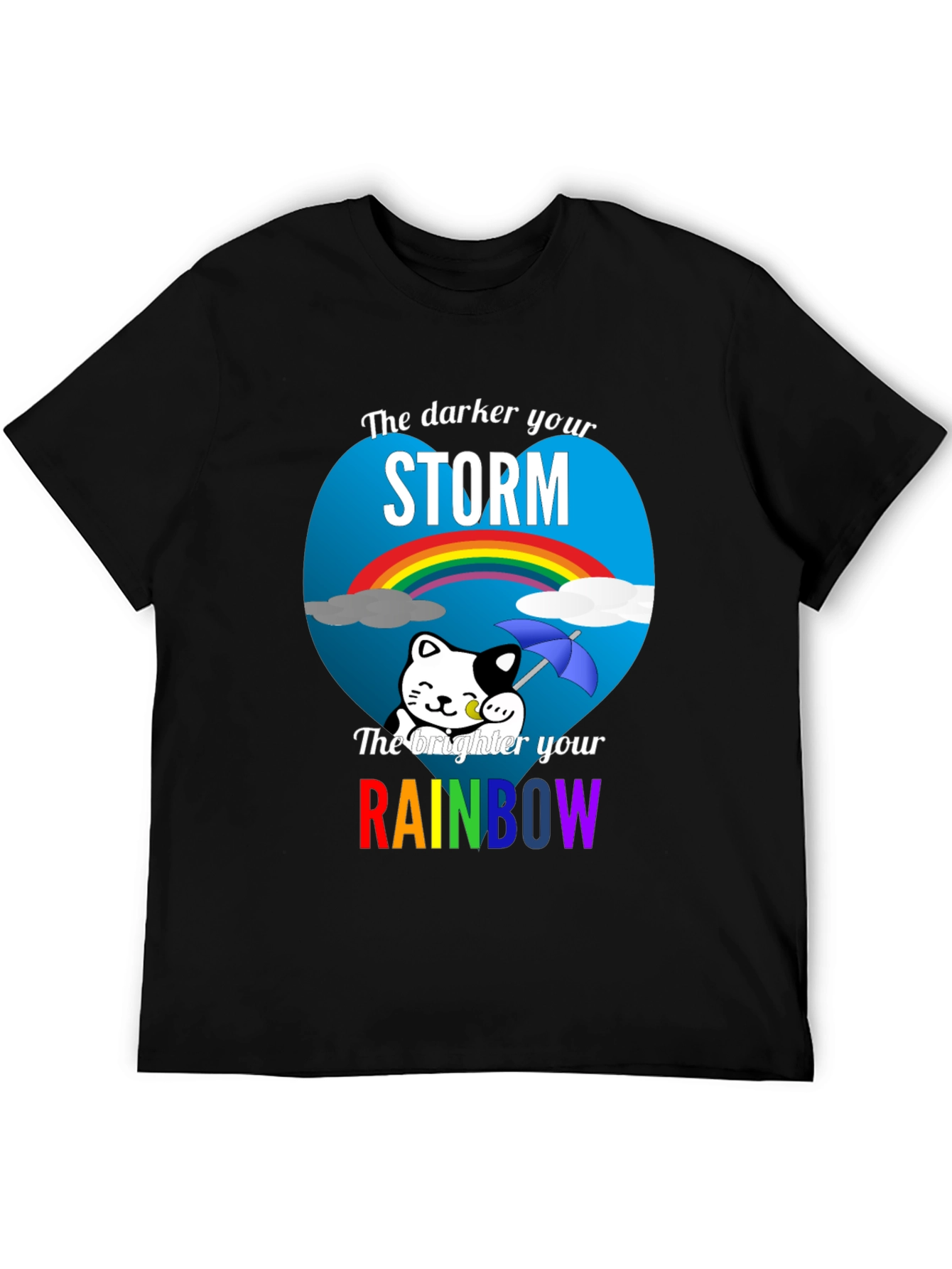 Darker Storm Brighter Rainbow Graphic Tee