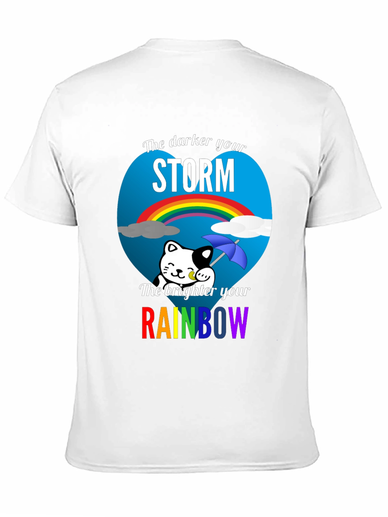 Darker Storm Brighter Rainbow Graphic Tee