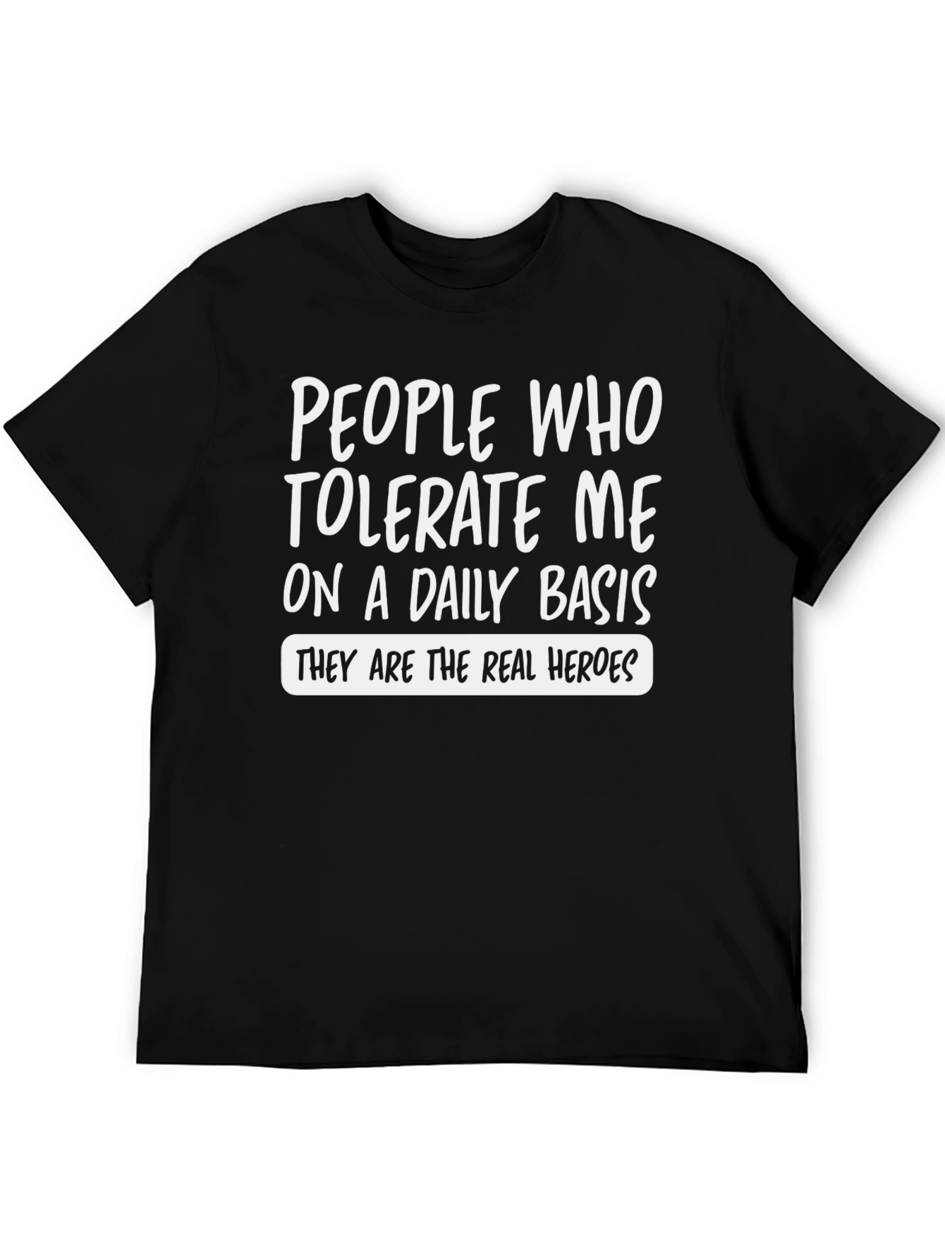 People Who Tolerate Me T-Shirt