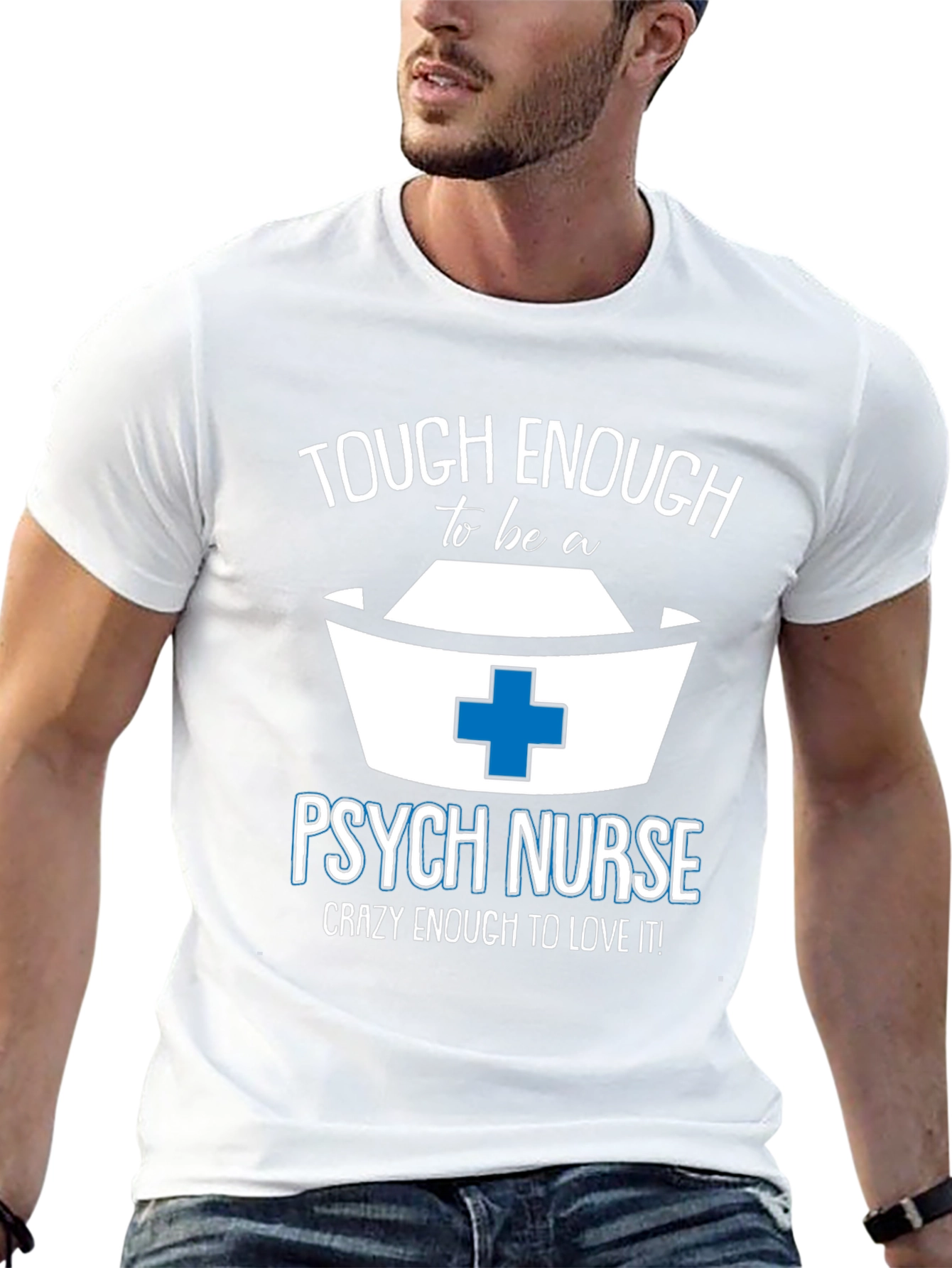 Tough Enough Psych Nurse Tee