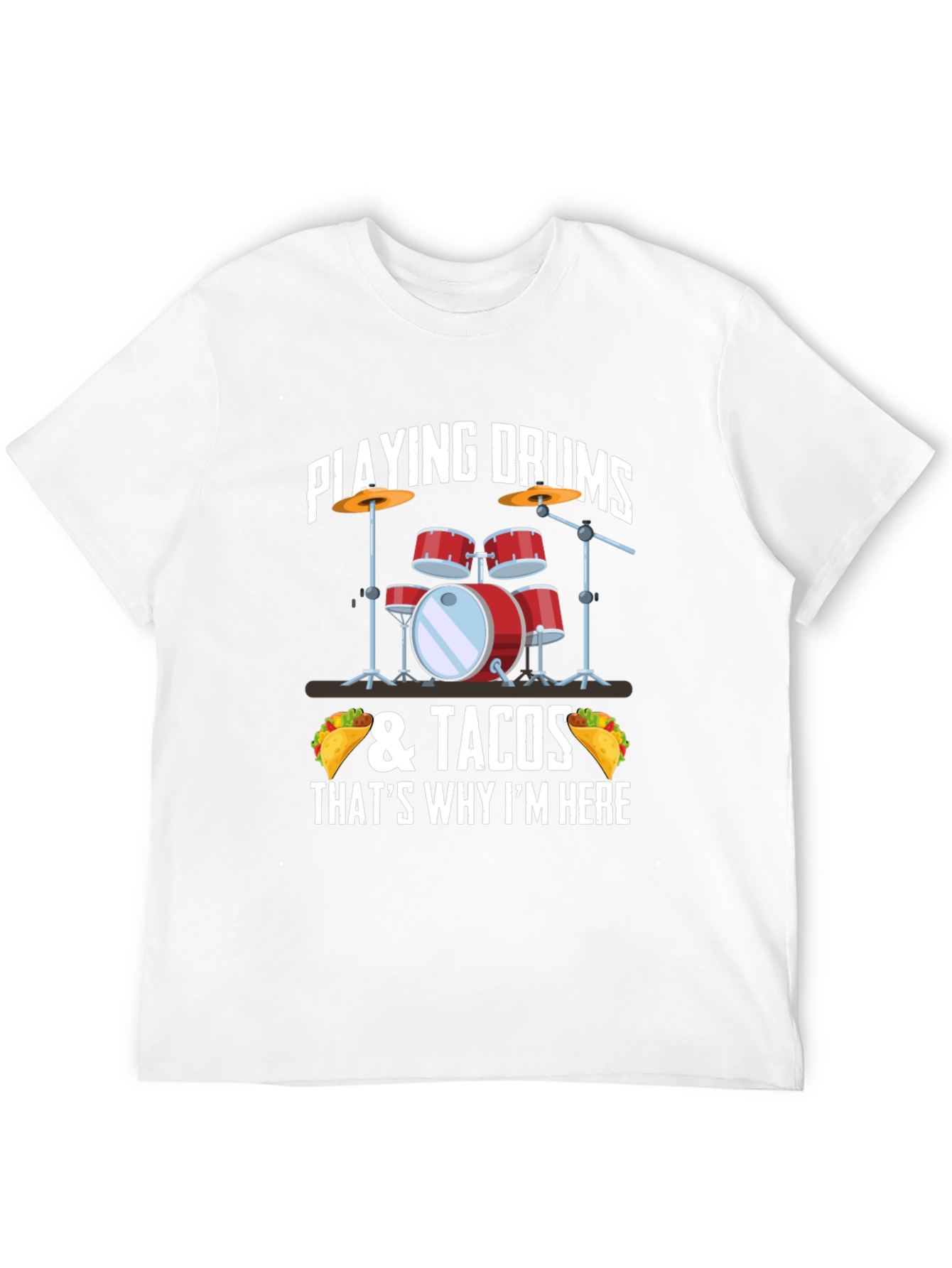 Drum & Tacos T-Shirt - Musician & Foodie Style