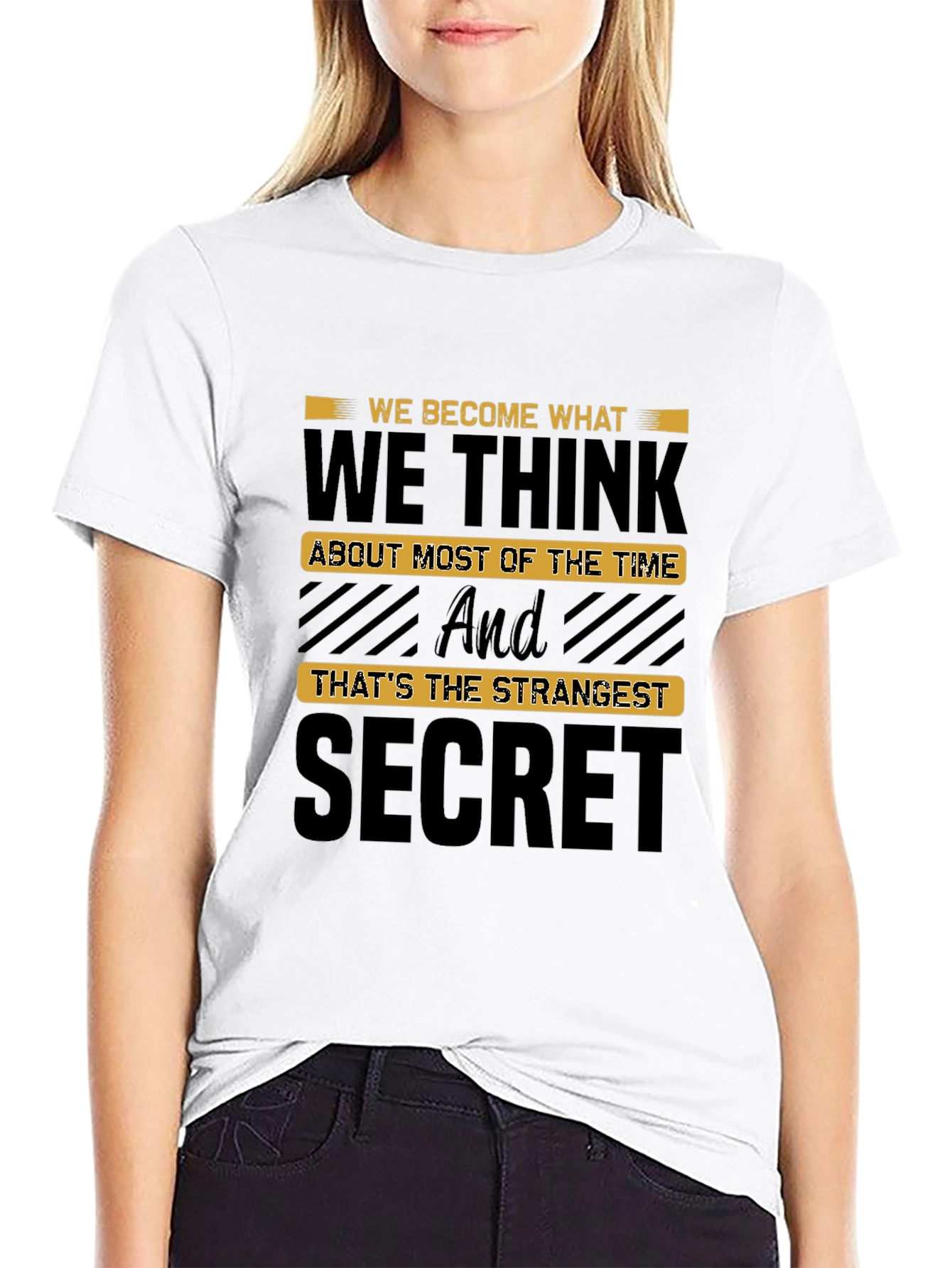 We Become What We Think T-Shirt