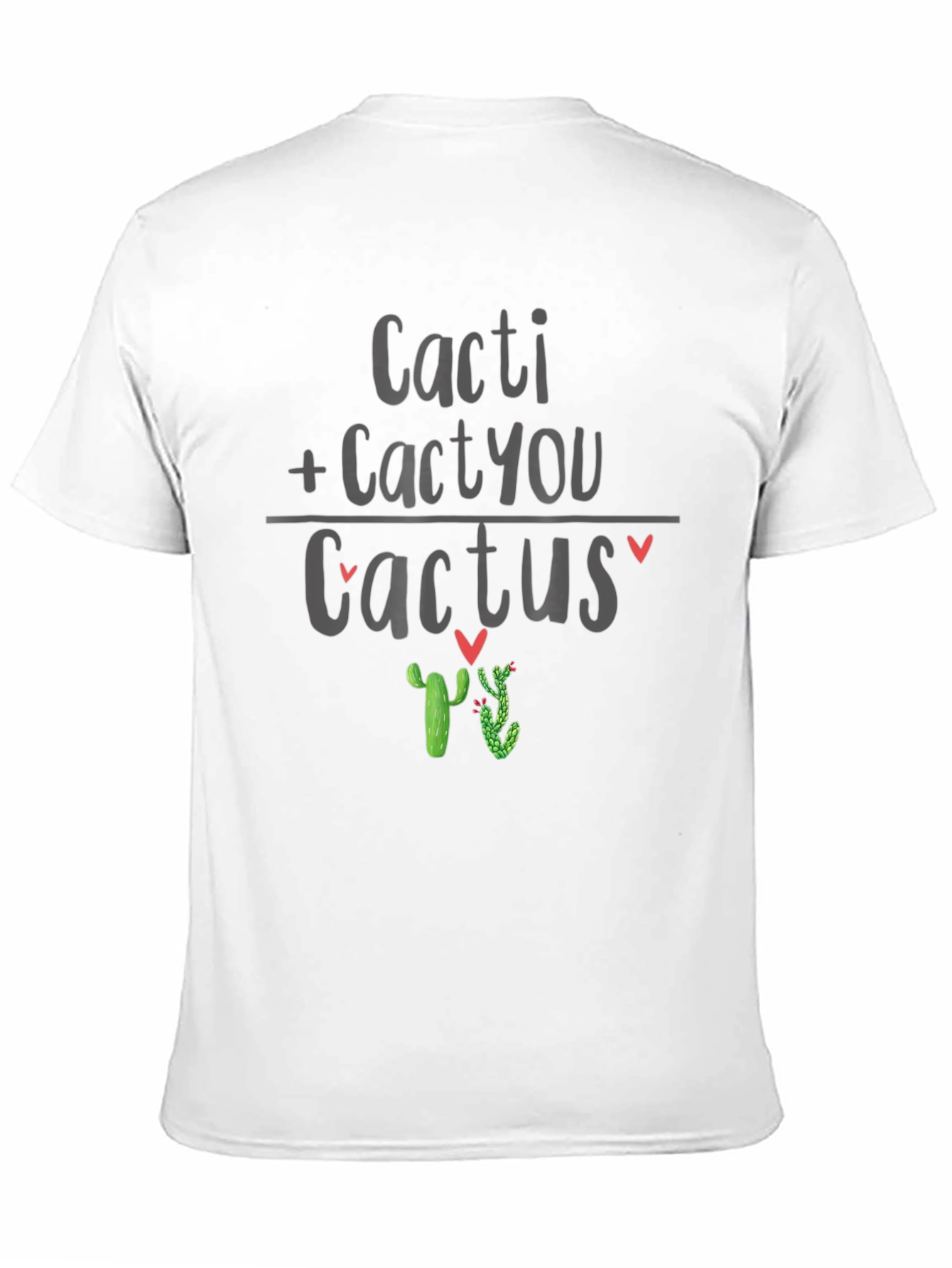 Cacti + CactYou = Cactus Graphic T-Shirt