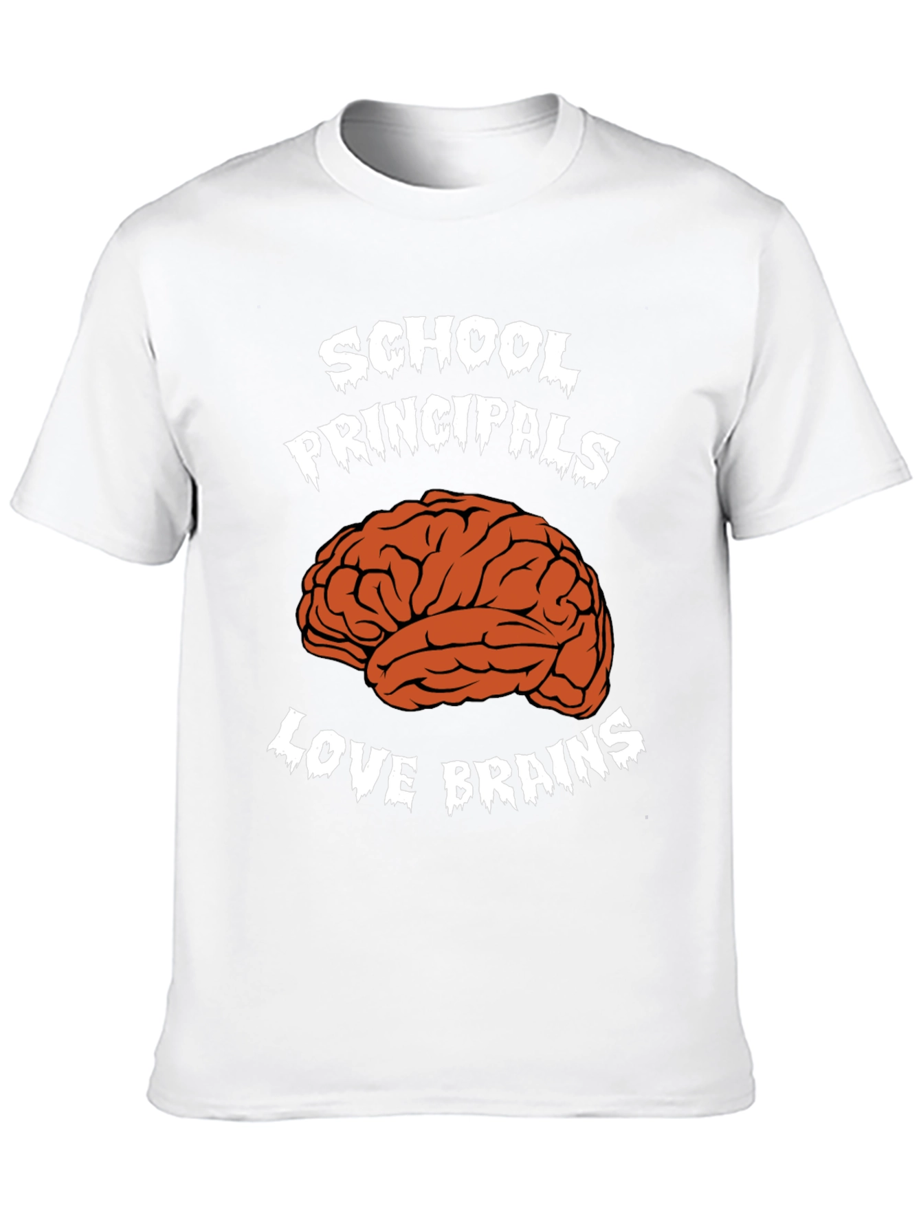 School Principals Love Brains T-Shirt
