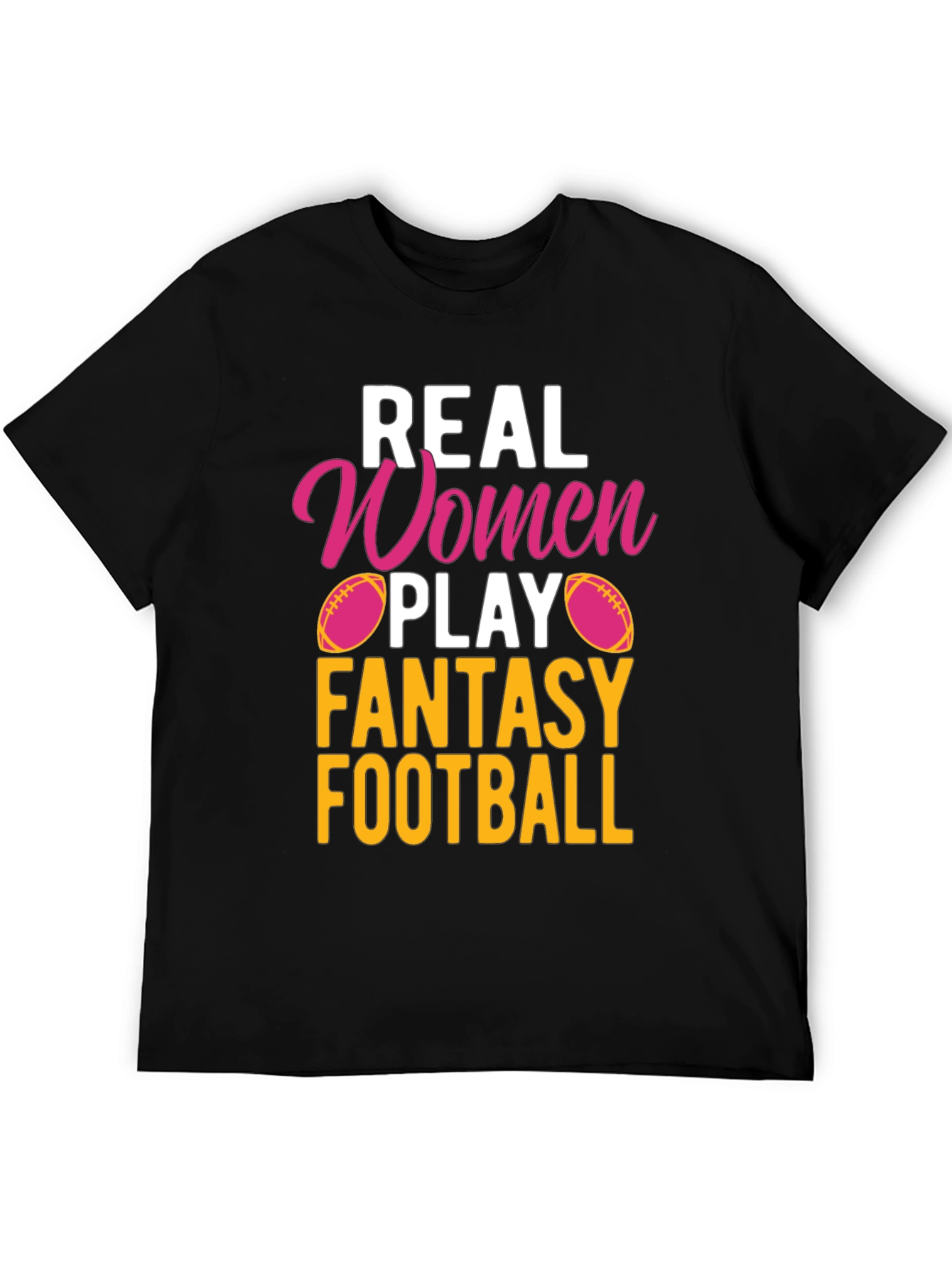 Real Women Play Fantasy Football T-Shirt