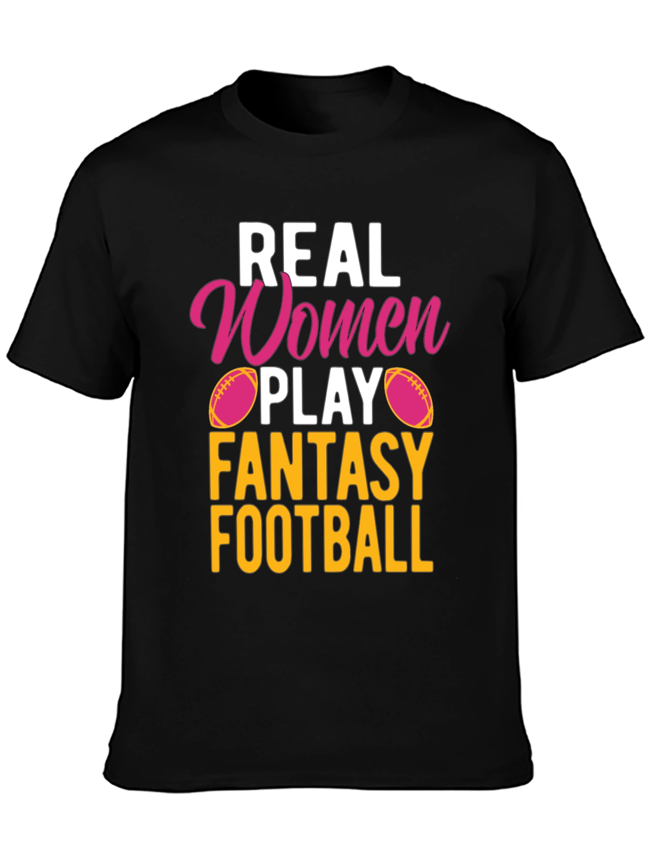 Real Women Play Fantasy Football T-Shirt
