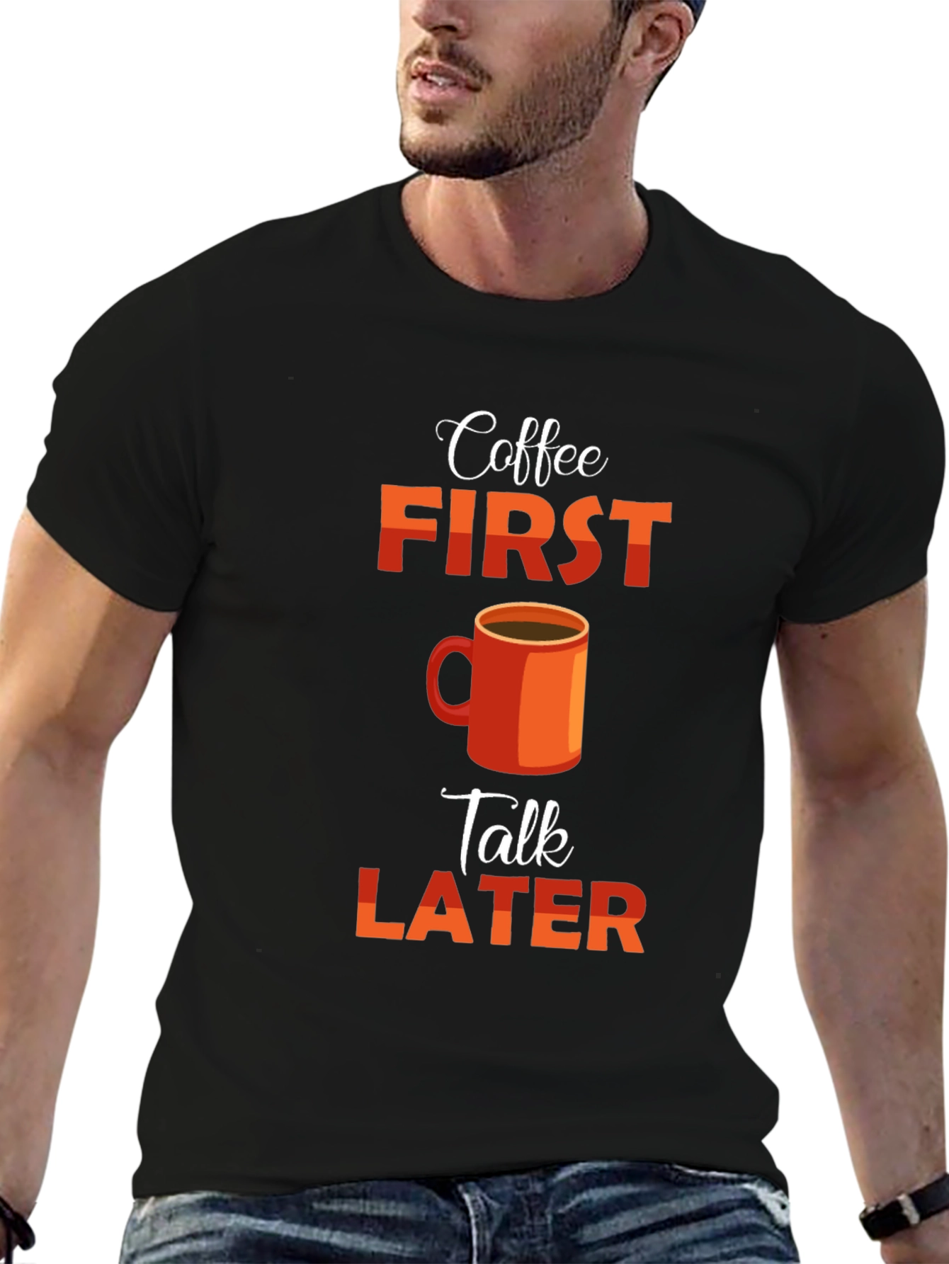 Coffee First Talk Later Graphic T-Shirt