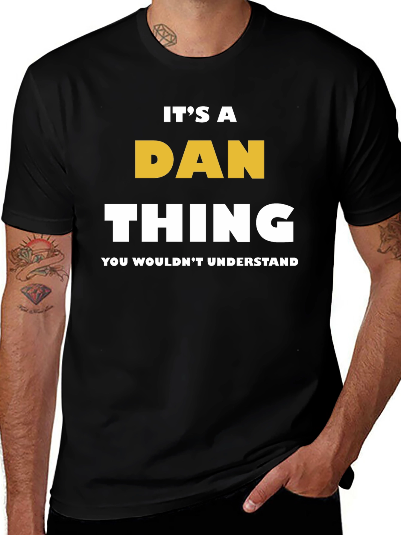 Its a Dan Thing T-Shirt - You Wouldnt Understand