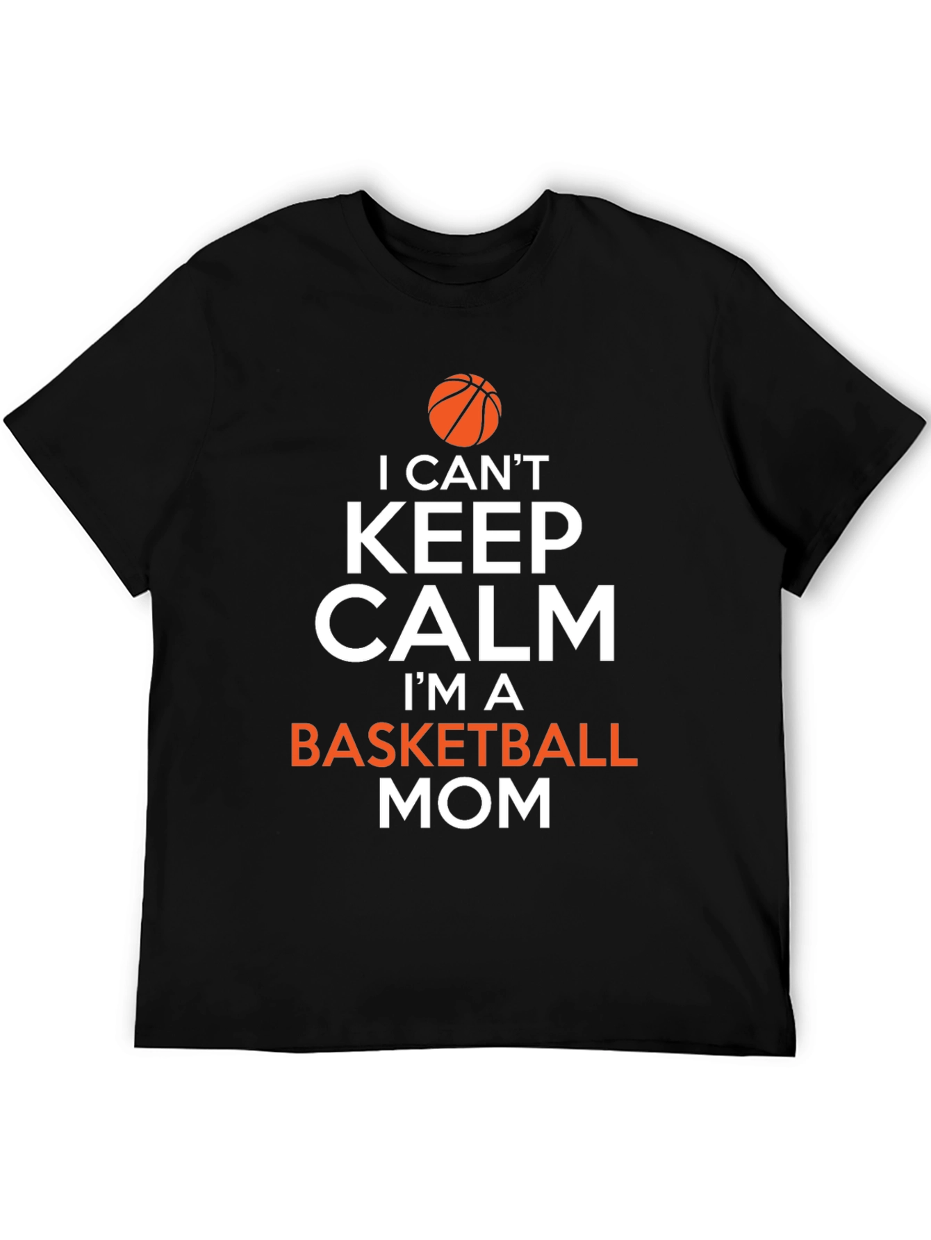 Basketball Mom T-Shirt - Keep Calm Design