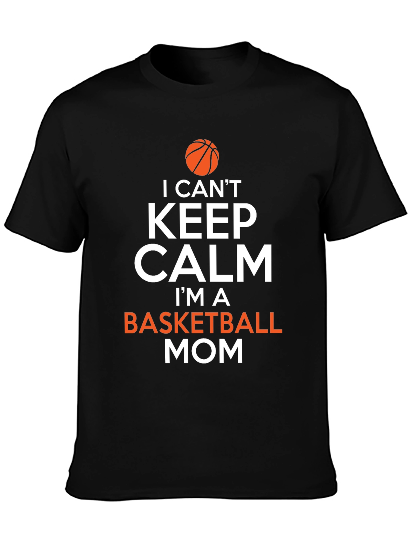 Basketball Mom T-Shirt - Keep Calm Design