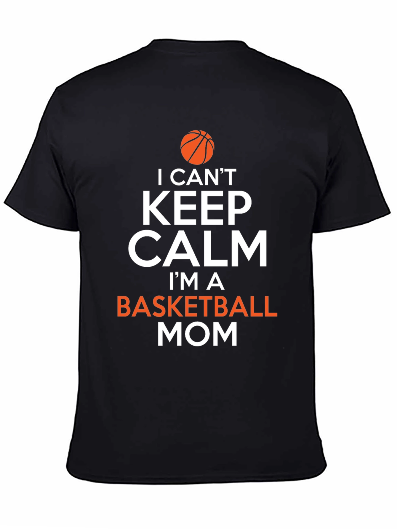Basketball Mom T-Shirt - Keep Calm Design
