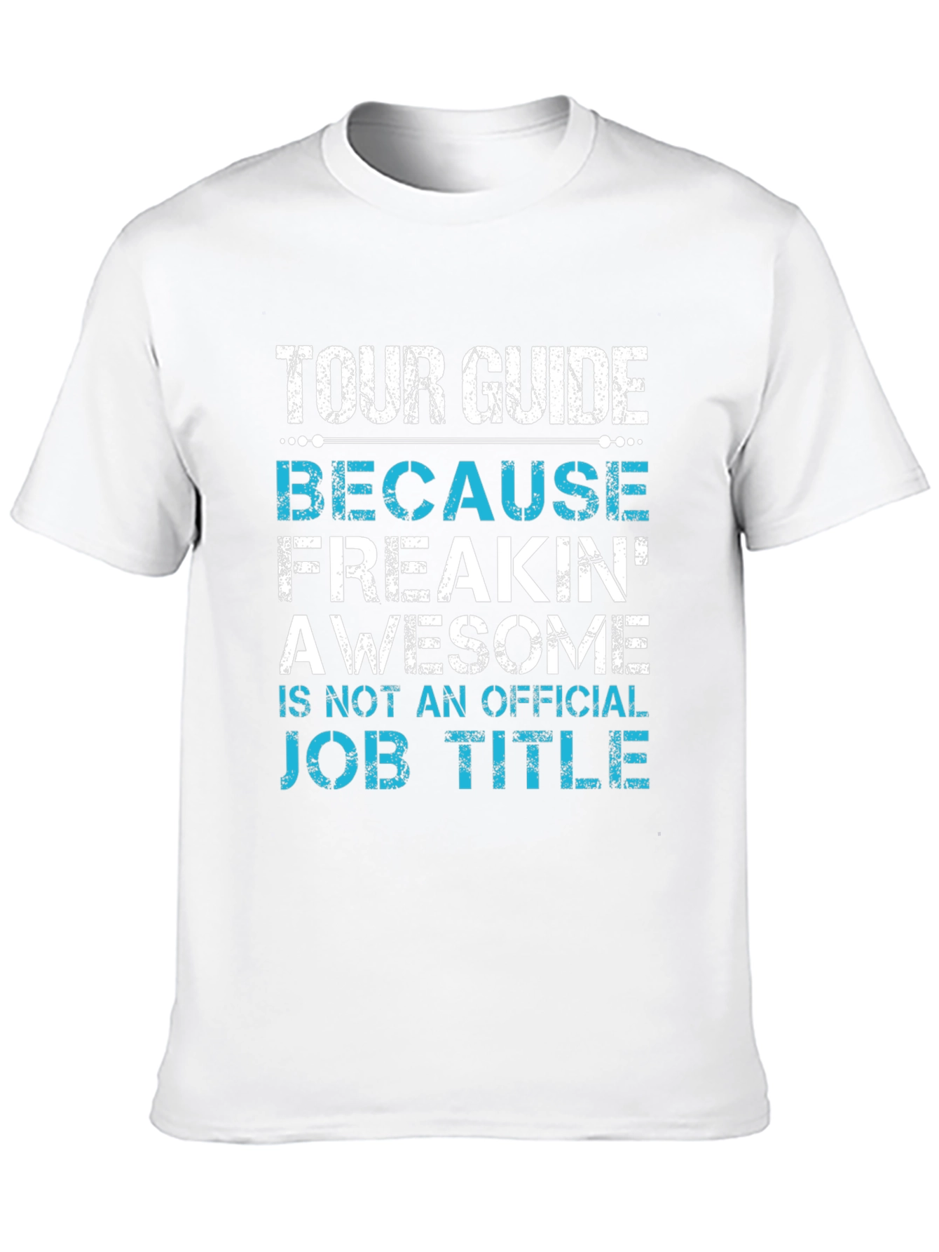 Tour Guide Freakin Awesome T-Shirt