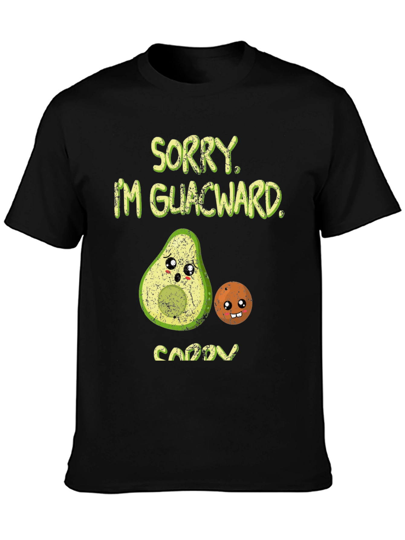 Sorry Im Guacward Avocado T-Shirt