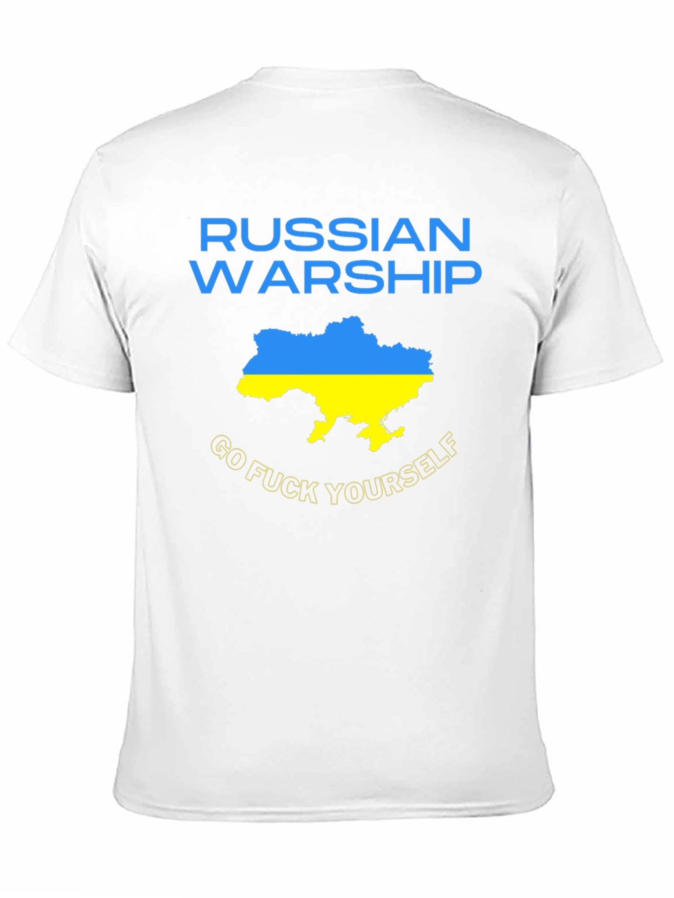 Ukraine Pride Tee: Russian Warship Go F Yourself T-Shirt