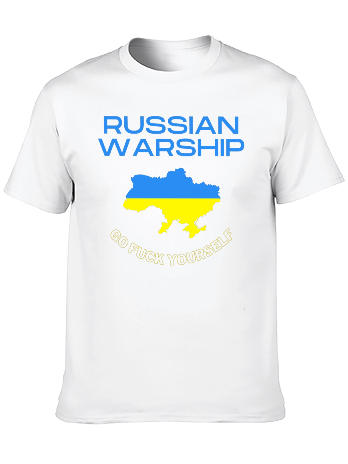 Ukraine Pride Tee: Russian Warship Go F Yourself T-Shirt