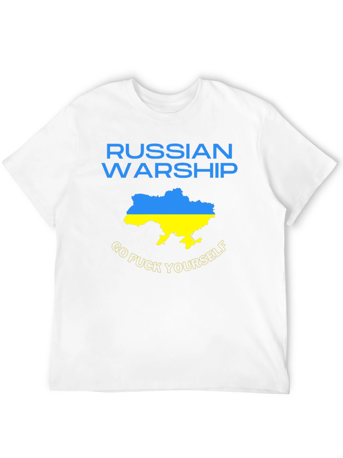 Ukraine Pride Tee: Russian Warship Go F Yourself T-Shirt
