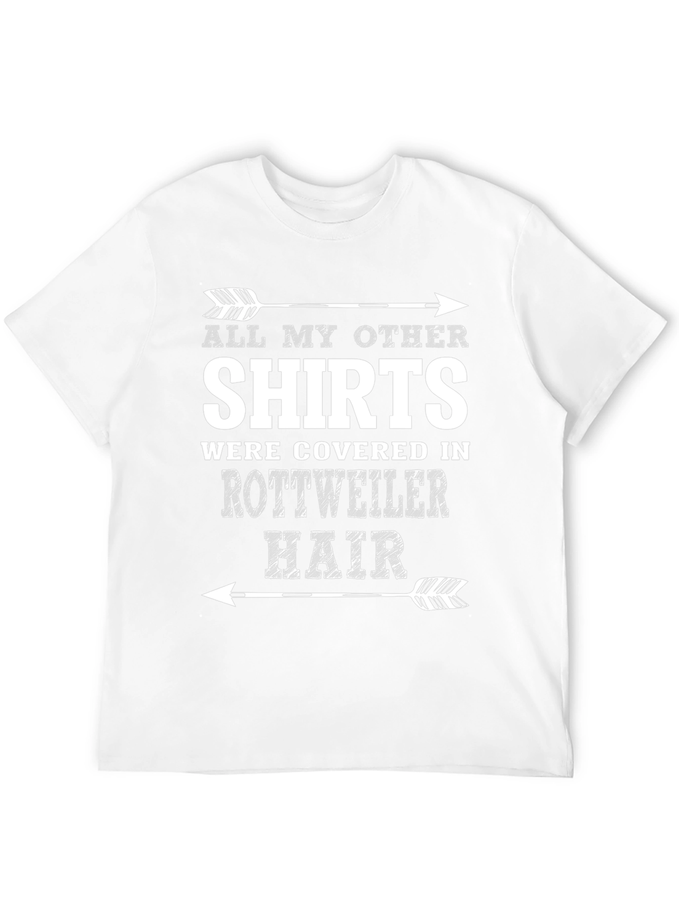 Rottweiler Hair T-Shirt Funny Dog Lover Tee