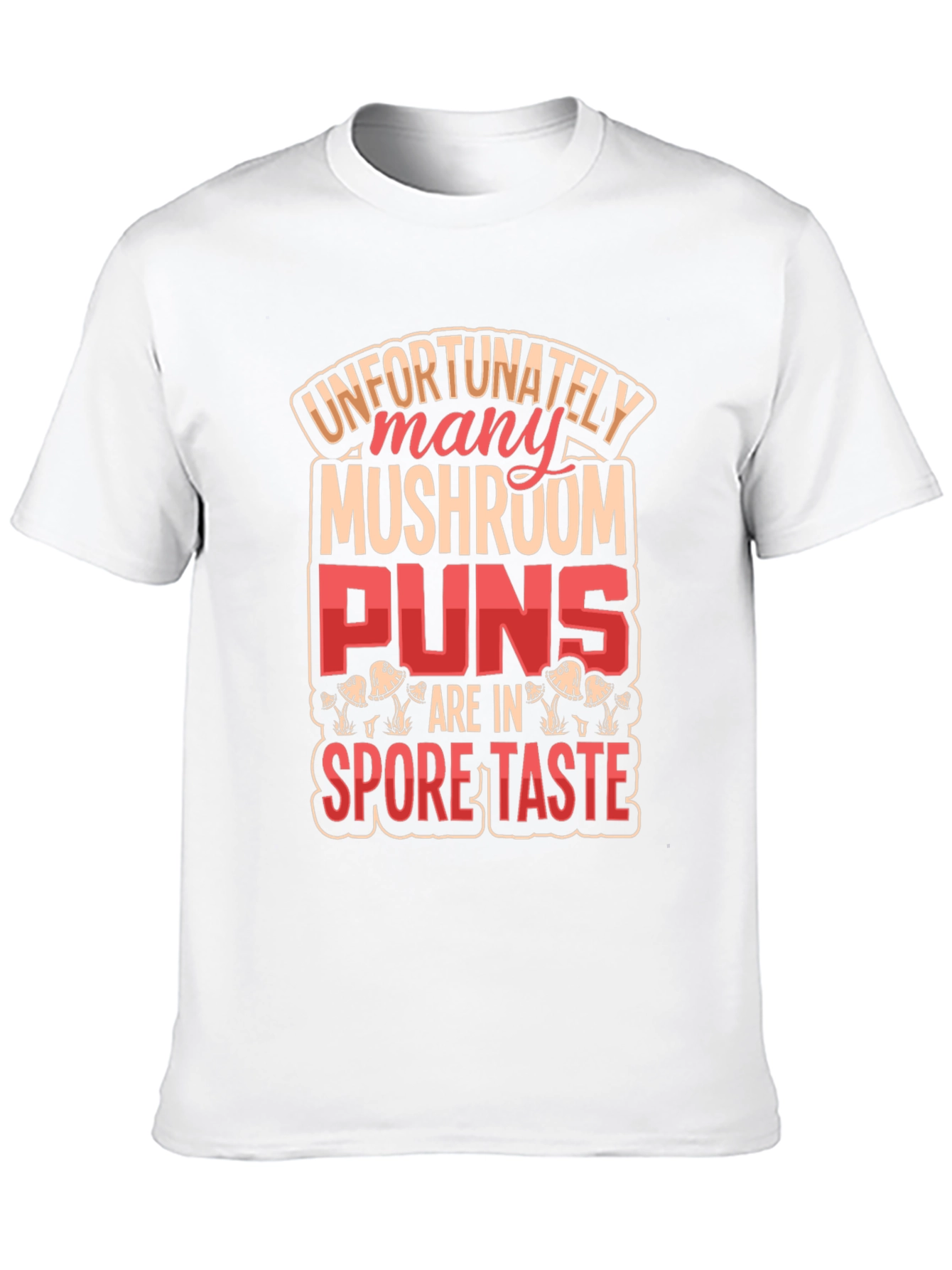 Mushroom Pun Graphic T-Shirt - Novelty Design