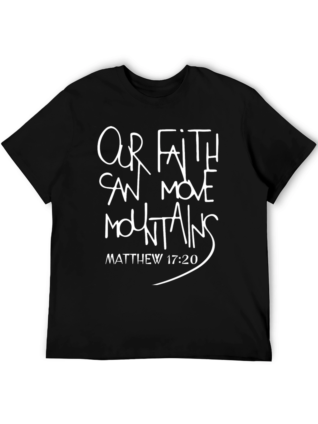Faith Can Move Mountains Tee - Matthew 17:20 T-Shirt