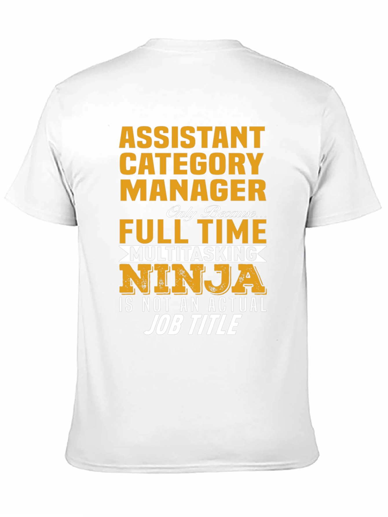 Assistant Category Manager Ninja T-Shirt