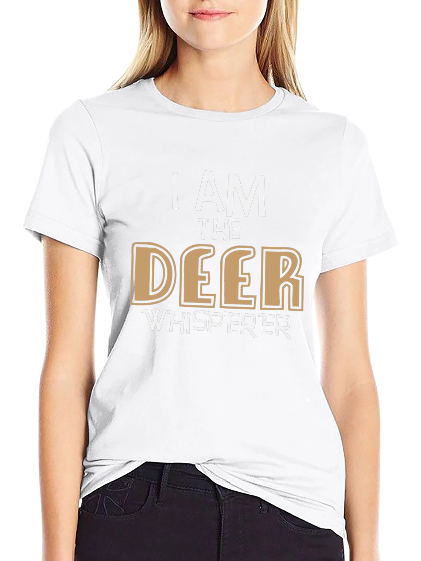 I am the Deer Whisperer T-Shirt