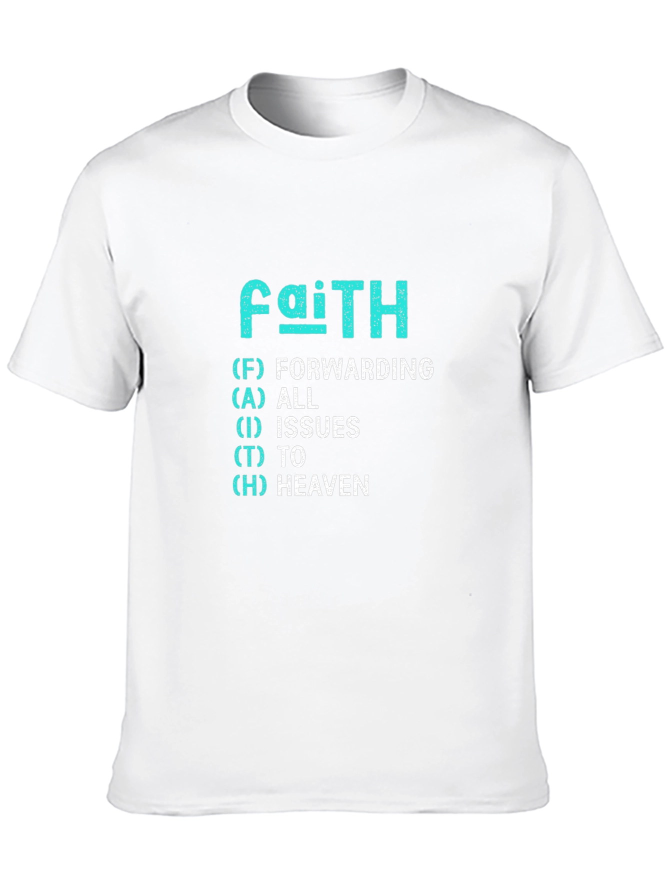 Faith Forwarding All Issues To Heaven T-Shirt