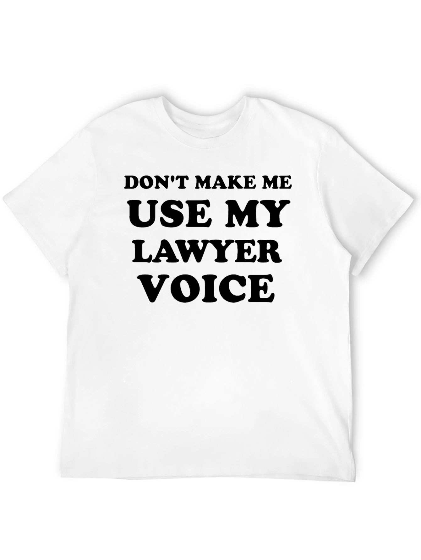 Lawyer Voice T-Shirt - Funny Attorney Gift