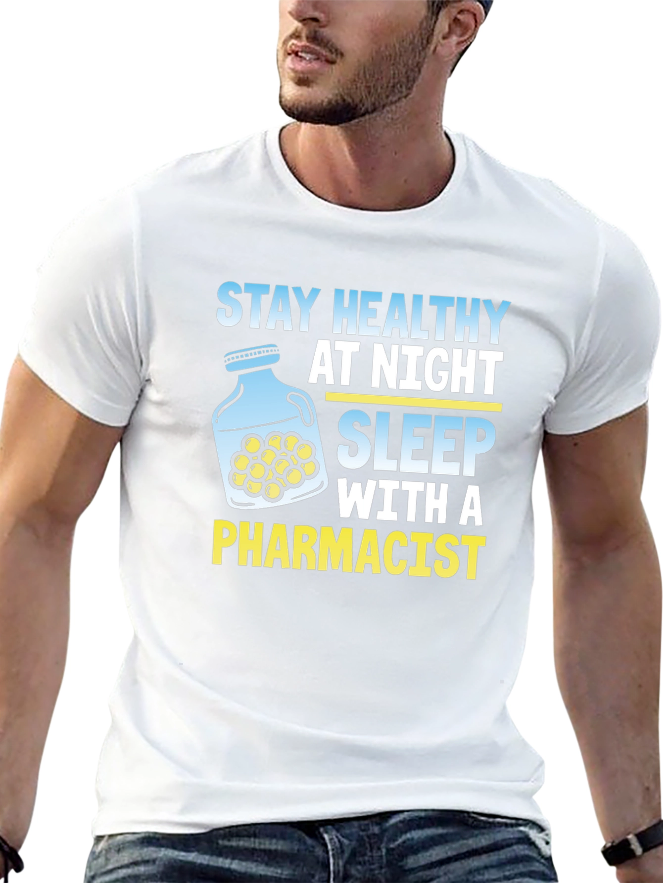 Stay Healthy At Night Pharmacist T-Shirt