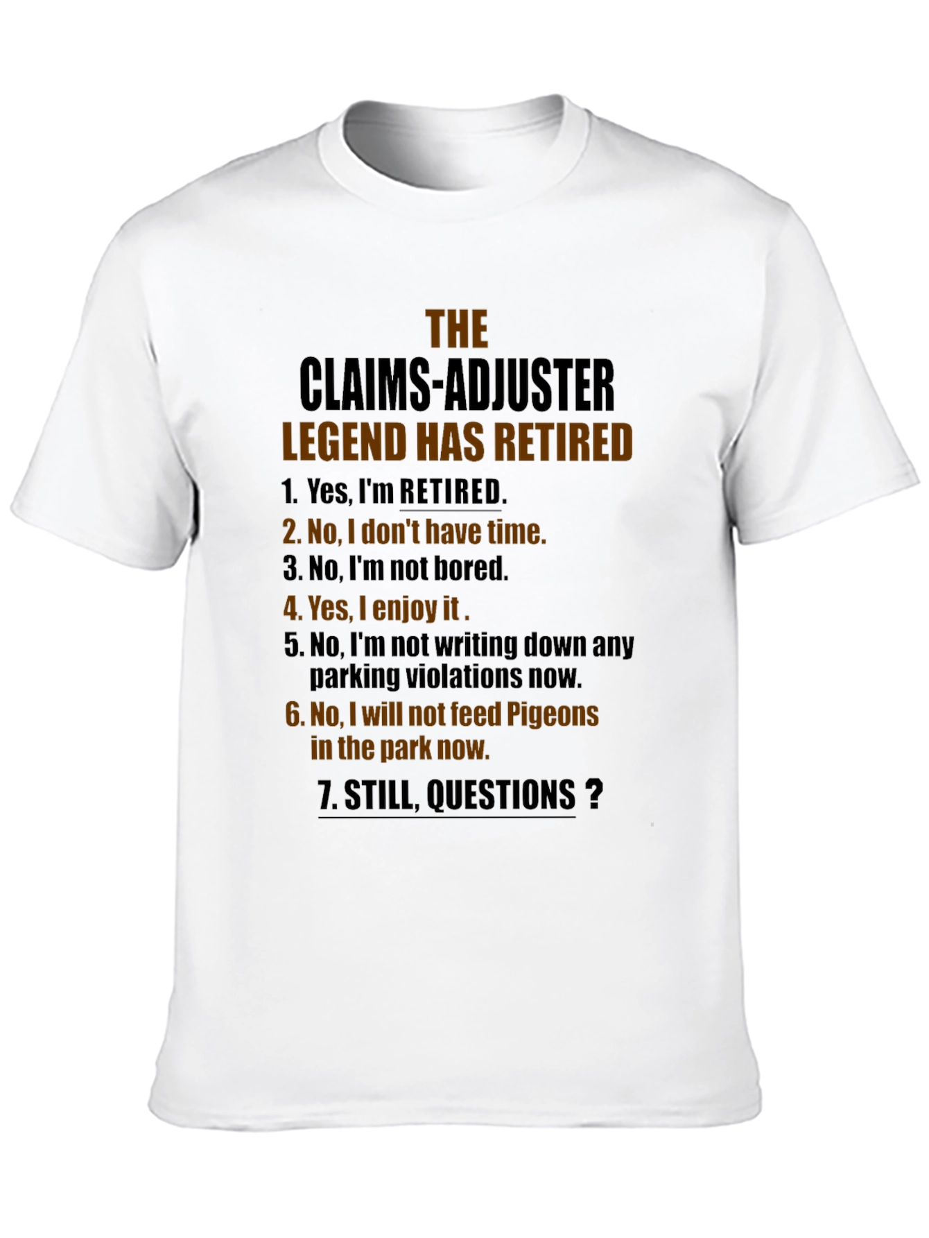 Retired Claims Adjuster Legend Graphic T-Shirt
