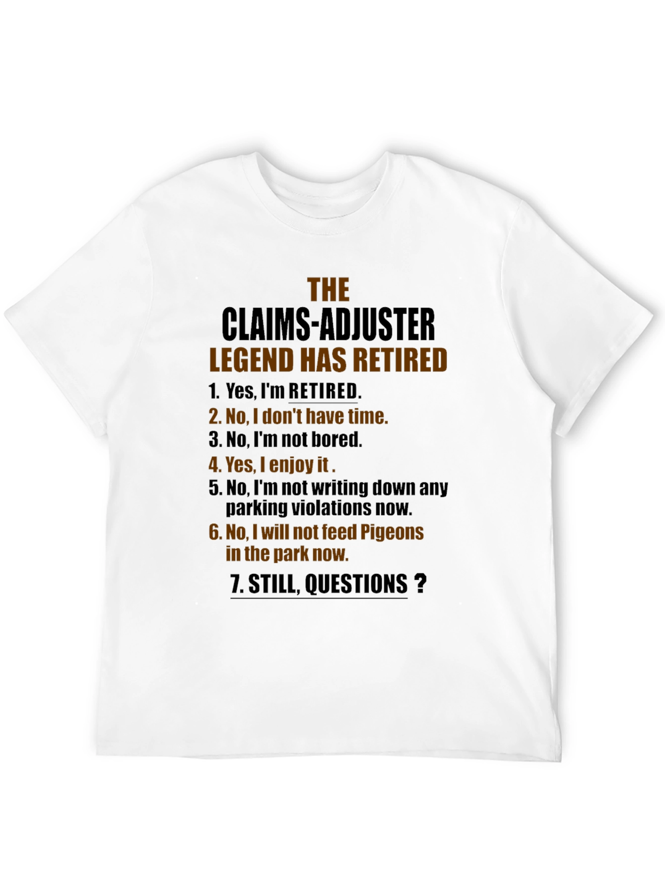 Retired Claims Adjuster Legend Graphic T-Shirt